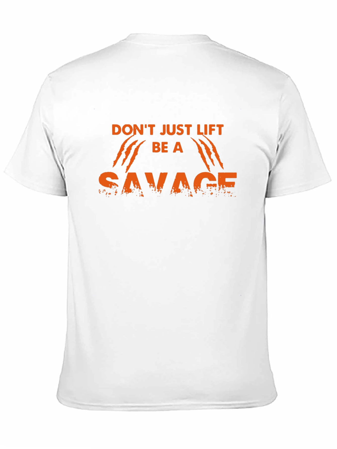Dont Just Lift Be A Savage Black T-Shirt