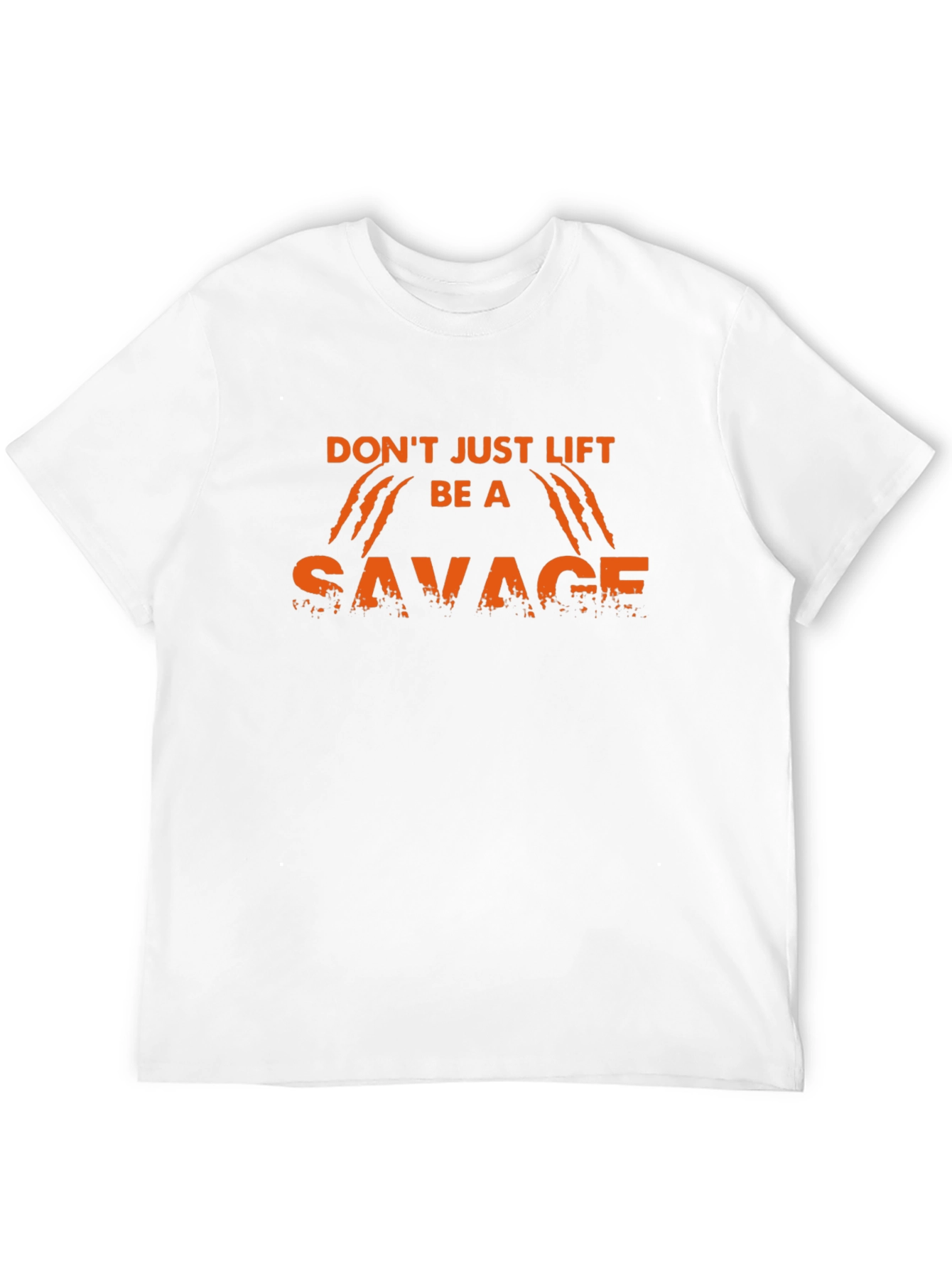 Dont Just Lift Be A Savage Black T-Shirt