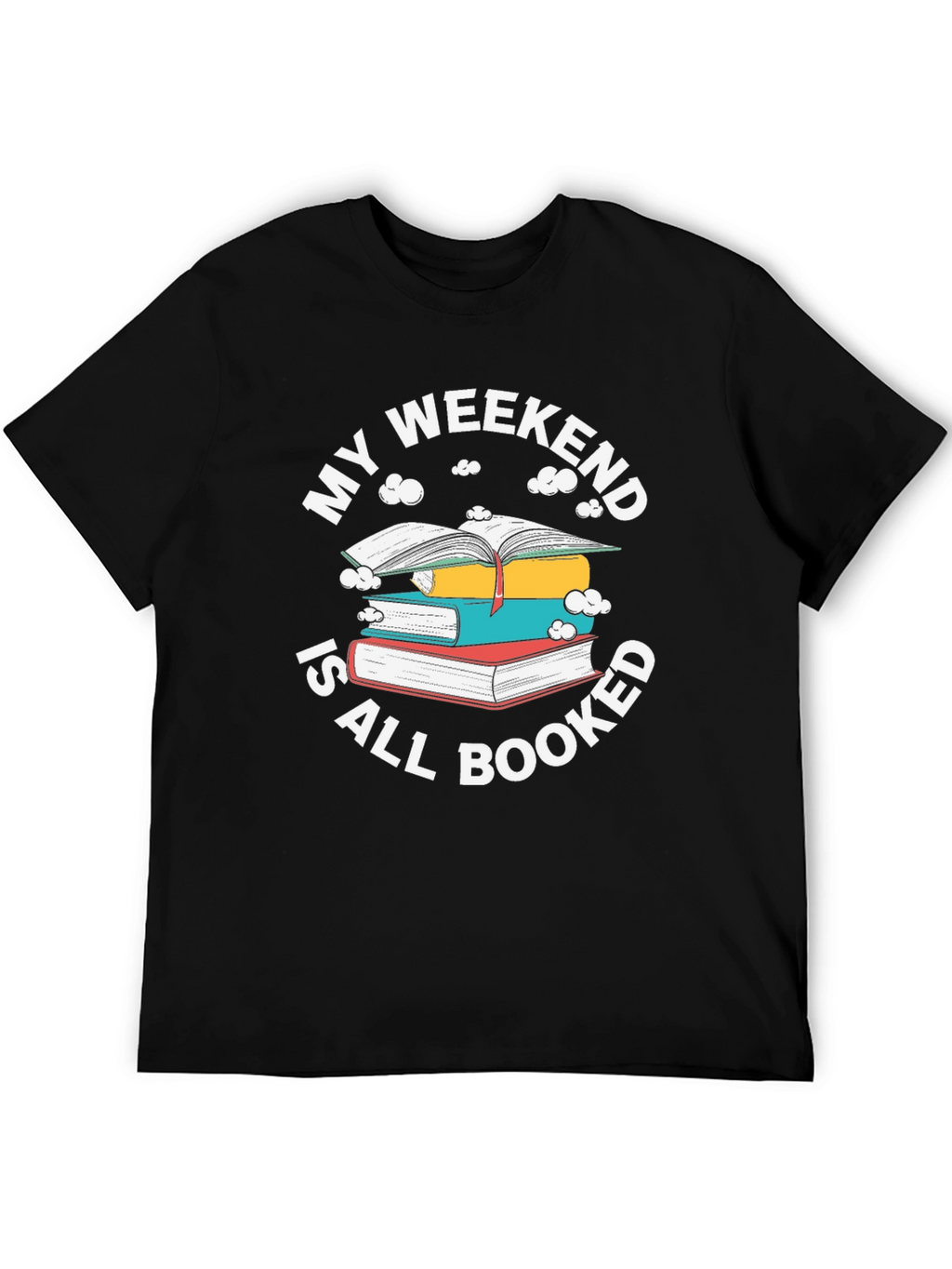 Weekend Booked T-Shirt - Book Lover Tee