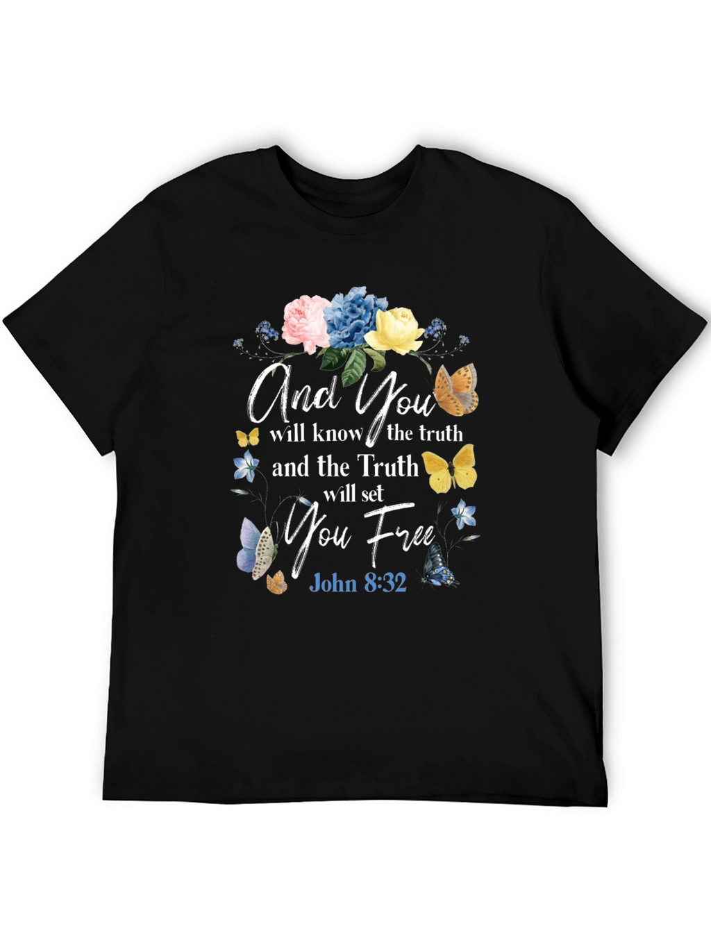 And You Shall Know The Truth T-Shirt