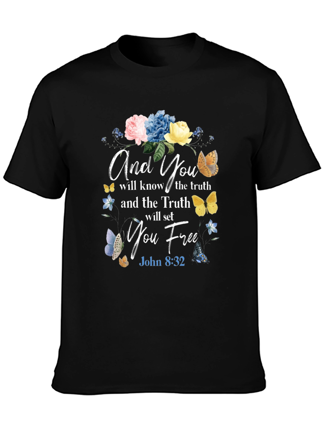And You Shall Know The Truth T-Shirt
