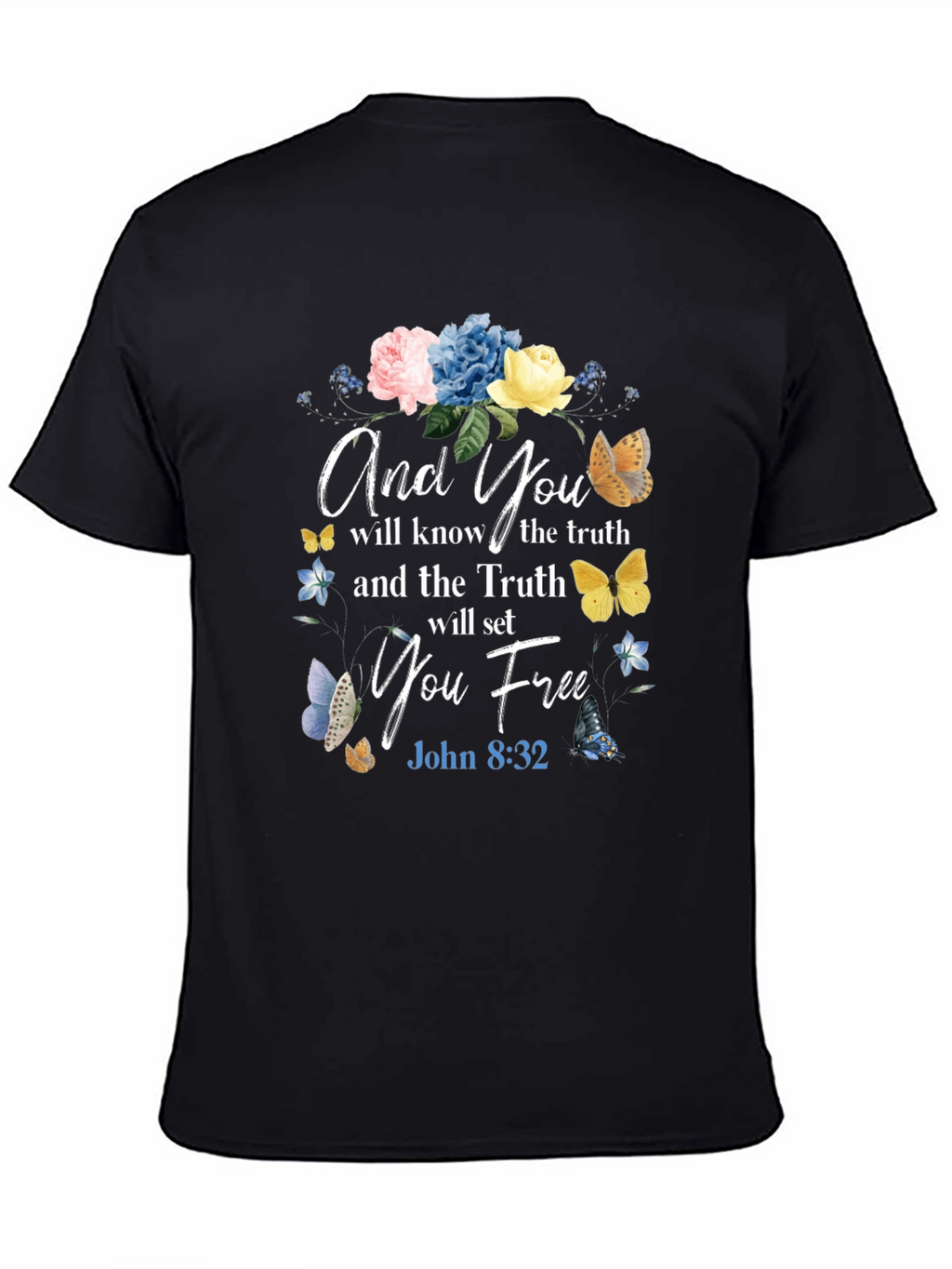 And You Shall Know The Truth T-Shirt