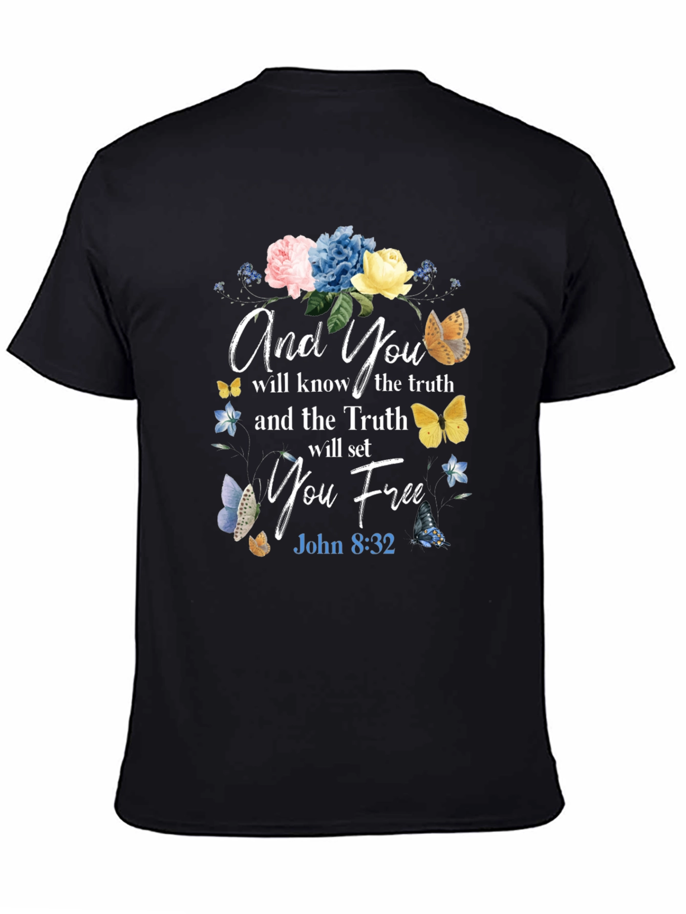 And You Shall Know The Truth T-Shirt
