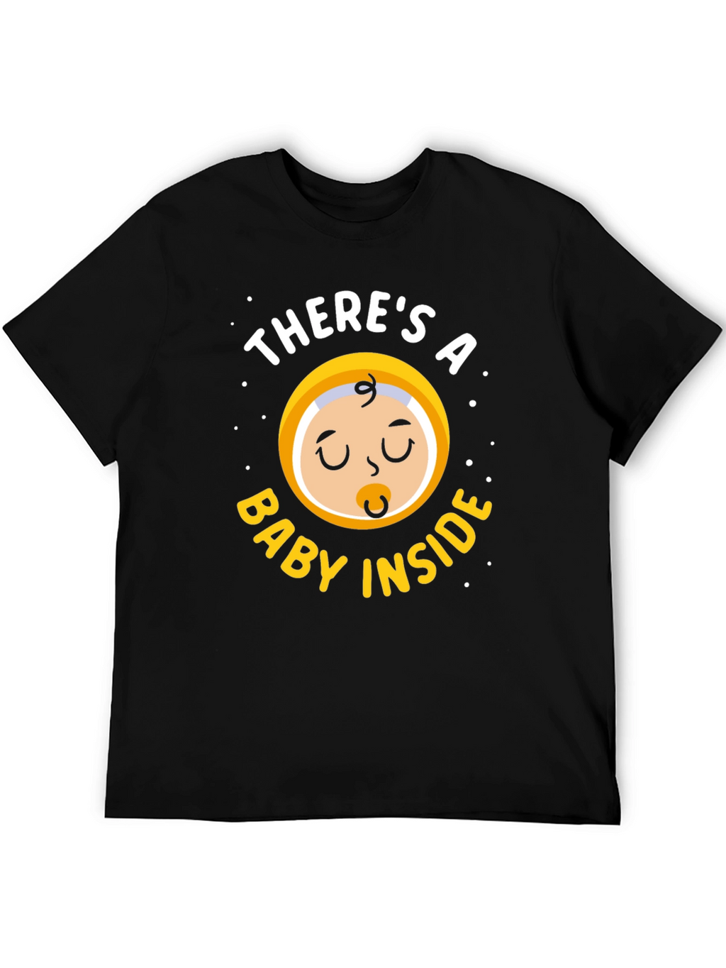 Theres a Baby Inside T-Shirt - Maternity Tee