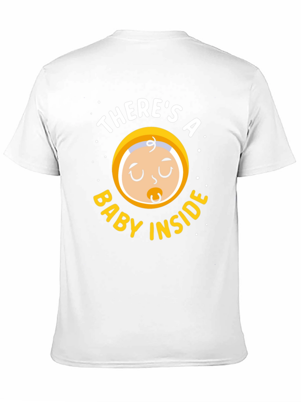 Theres a Baby Inside T-Shirt - Maternity Tee