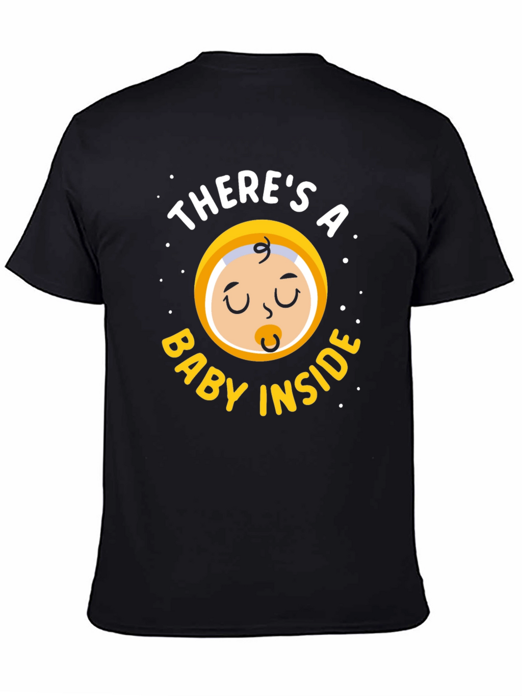 Theres a Baby Inside T-Shirt - Maternity Tee