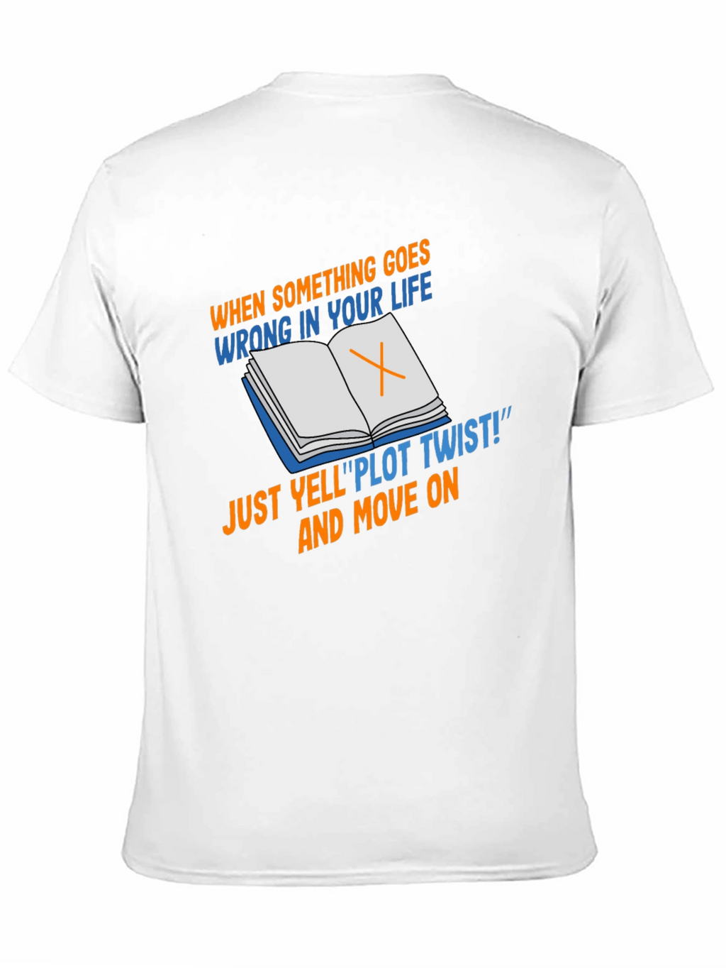Plot Twist T-Shirt - Funny Life Philosophy