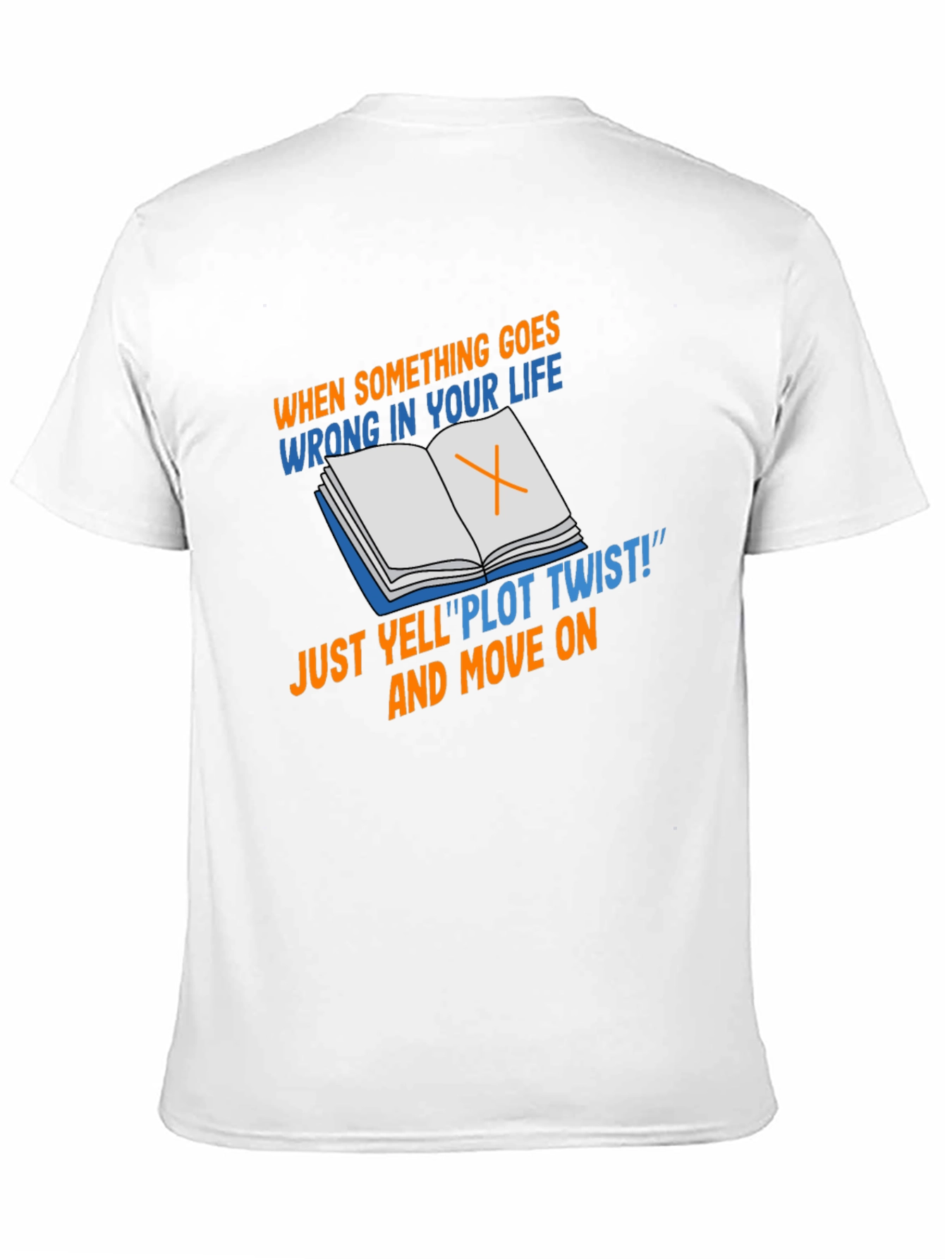 Plot Twist T-Shirt - Funny Life Philosophy
