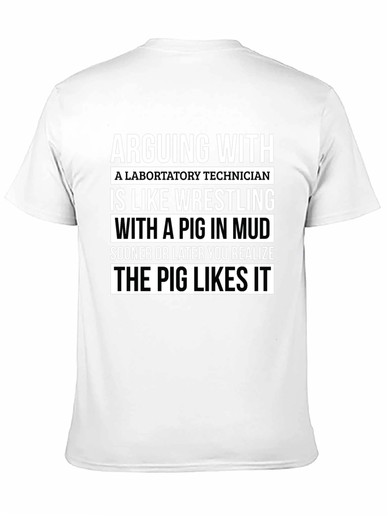Arguing With Lab Tech Pig Likes It T-Shirt