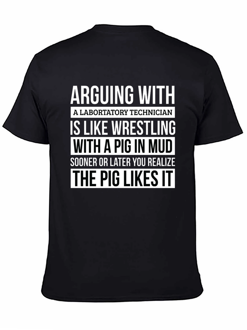 Arguing With Lab Tech Pig Likes It T-Shirt