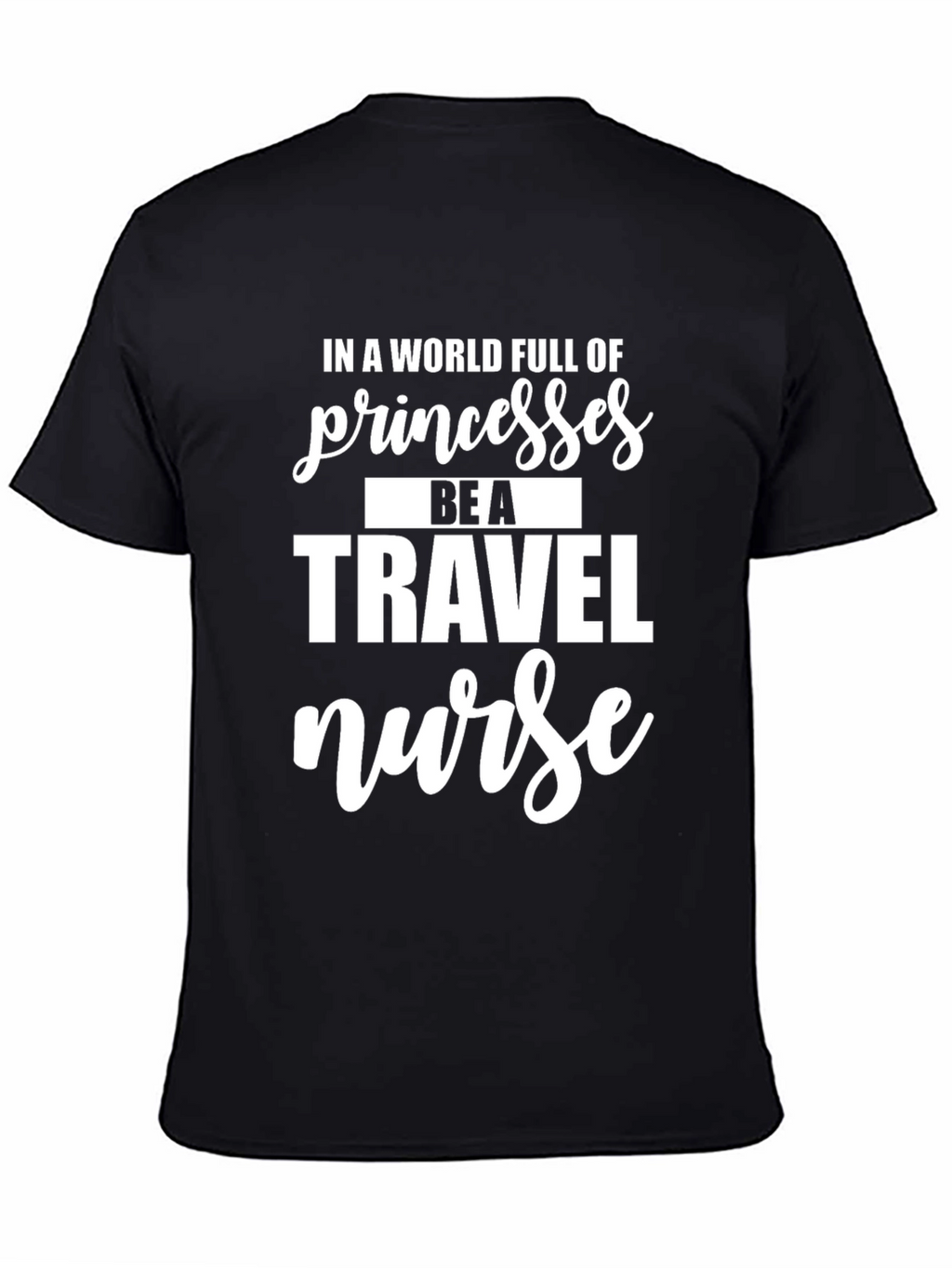 Travel Nurse Graphic Tee - Princesses
