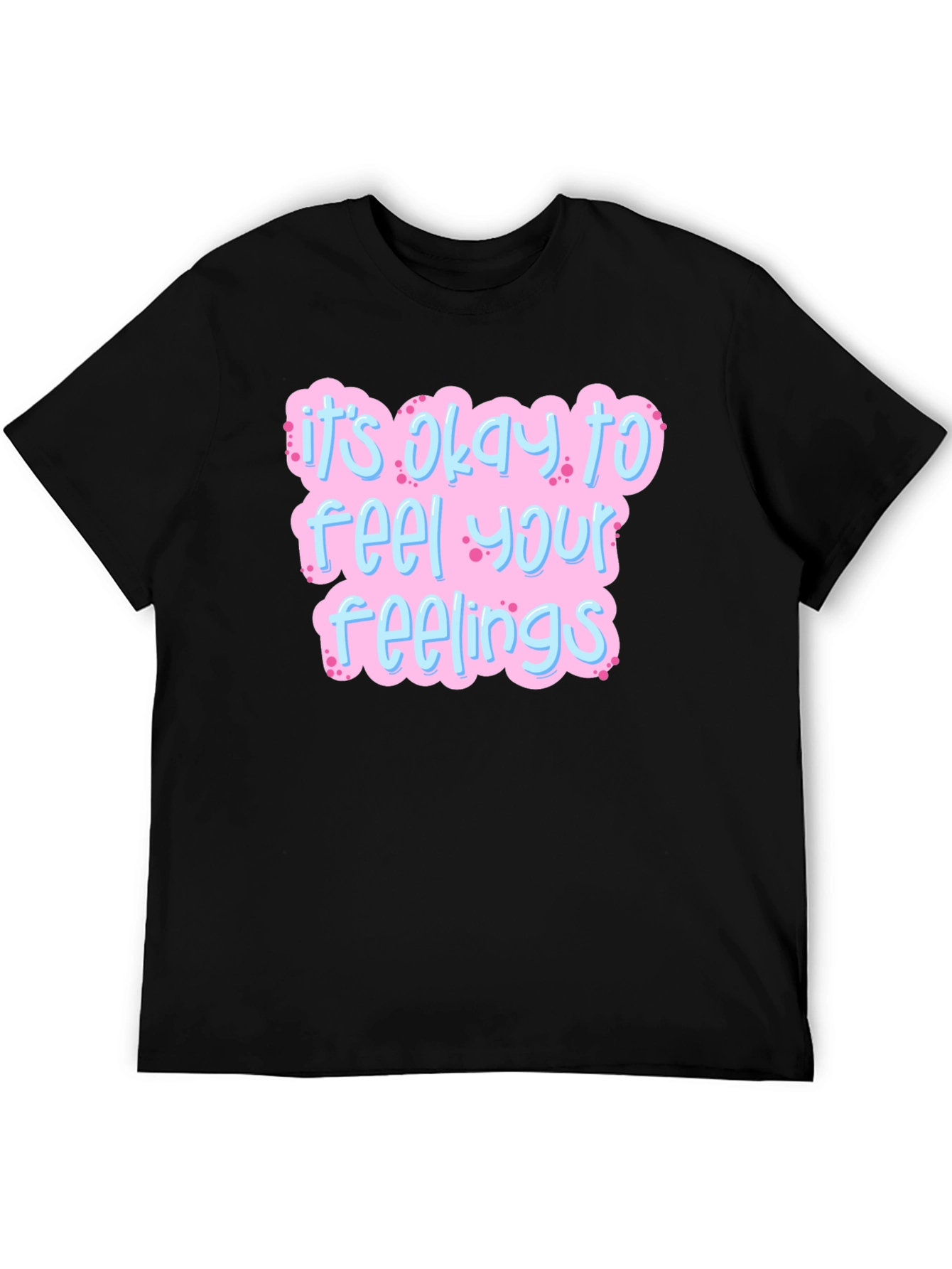 Its Okay to Feel Your Feelings Black Graphic Tee