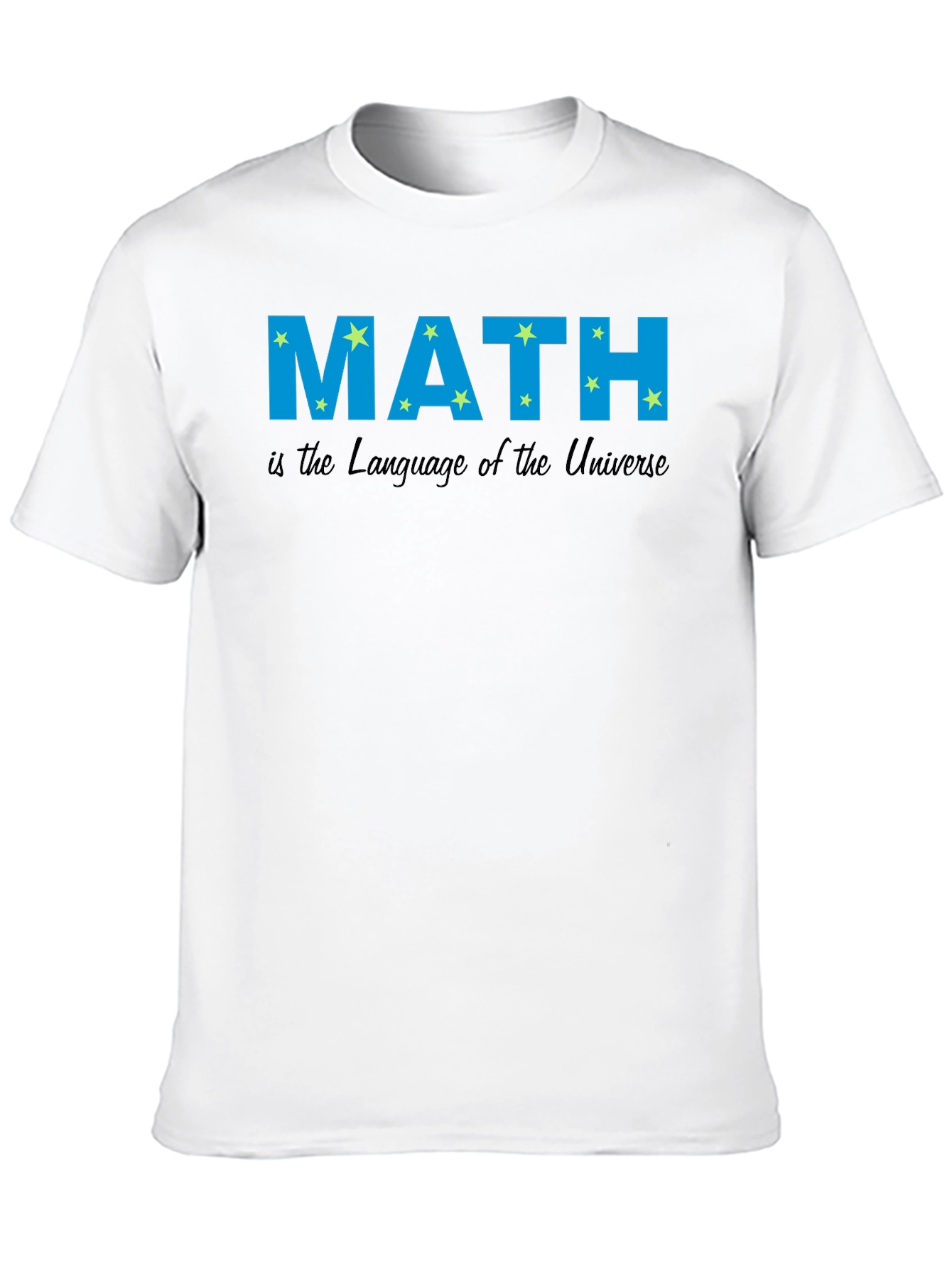 Math is the Language of the Universe T-Shirt