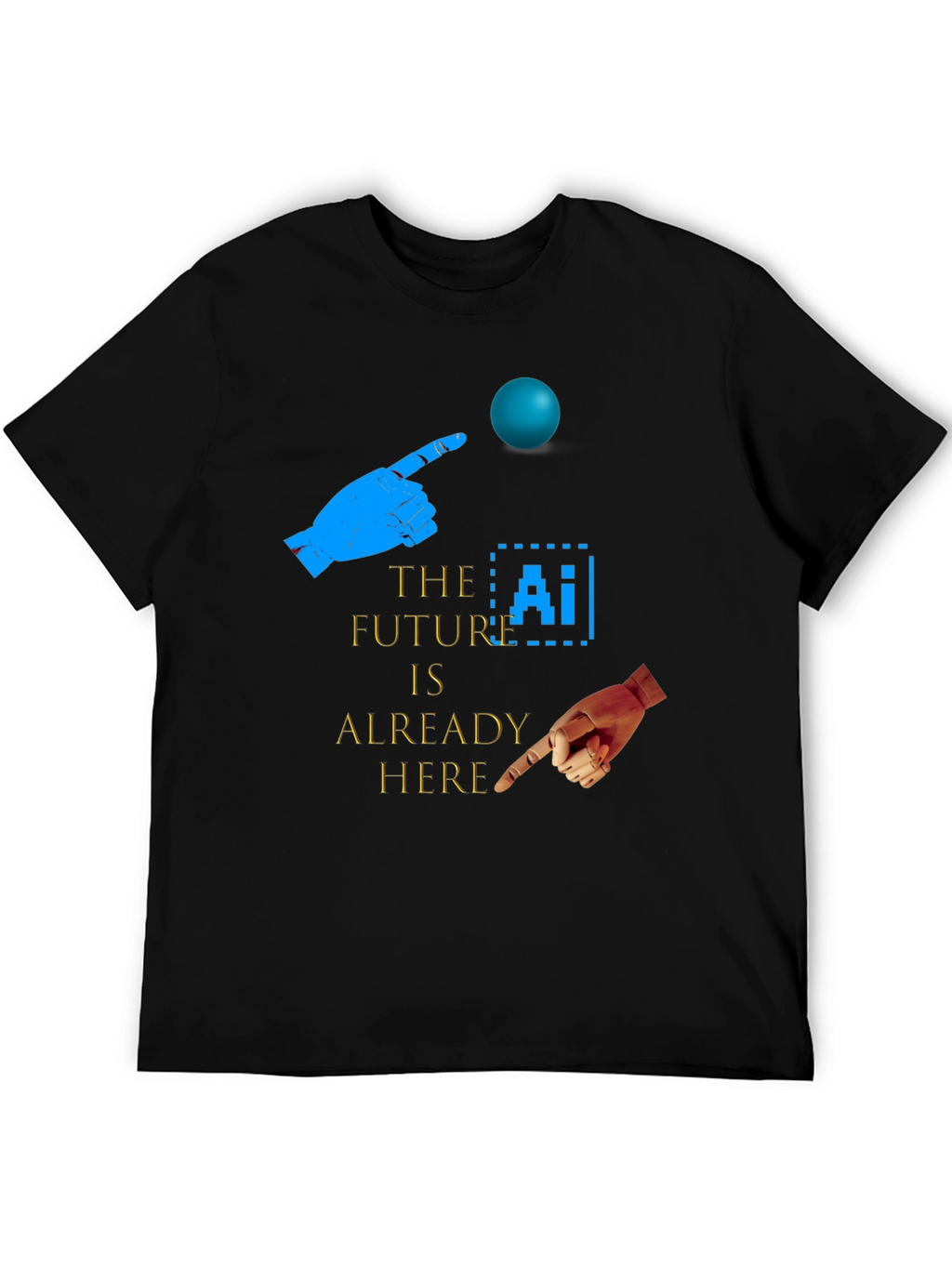 The Future is Here AI T-Shirt