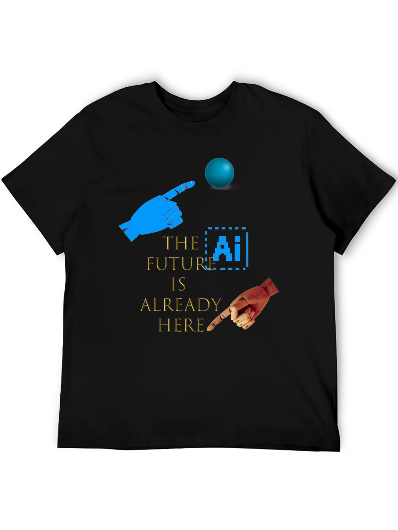 The Future is Here AI T-Shirt