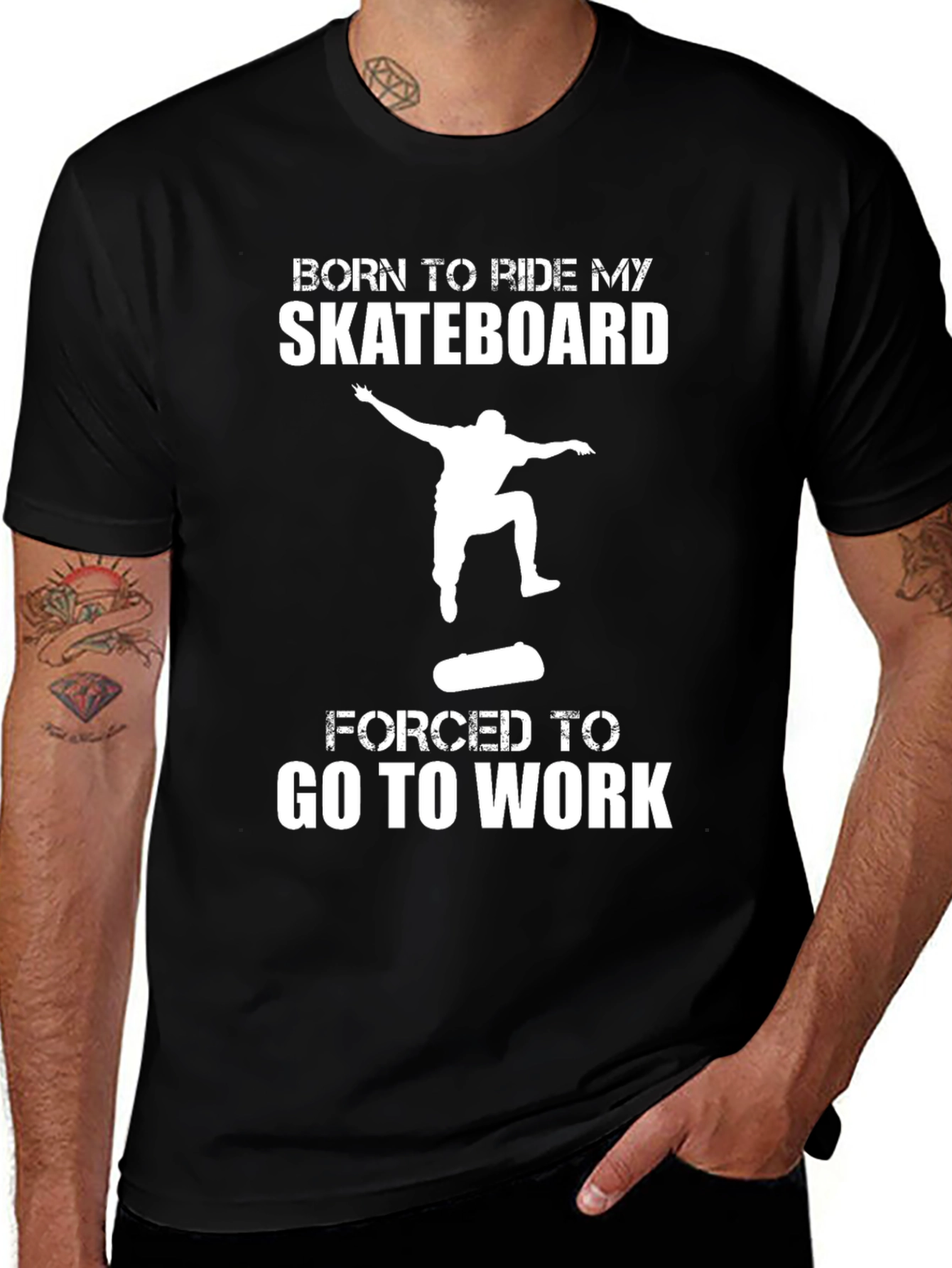 Skateboarder T-Shirt - Born to Ride Forced to Work
