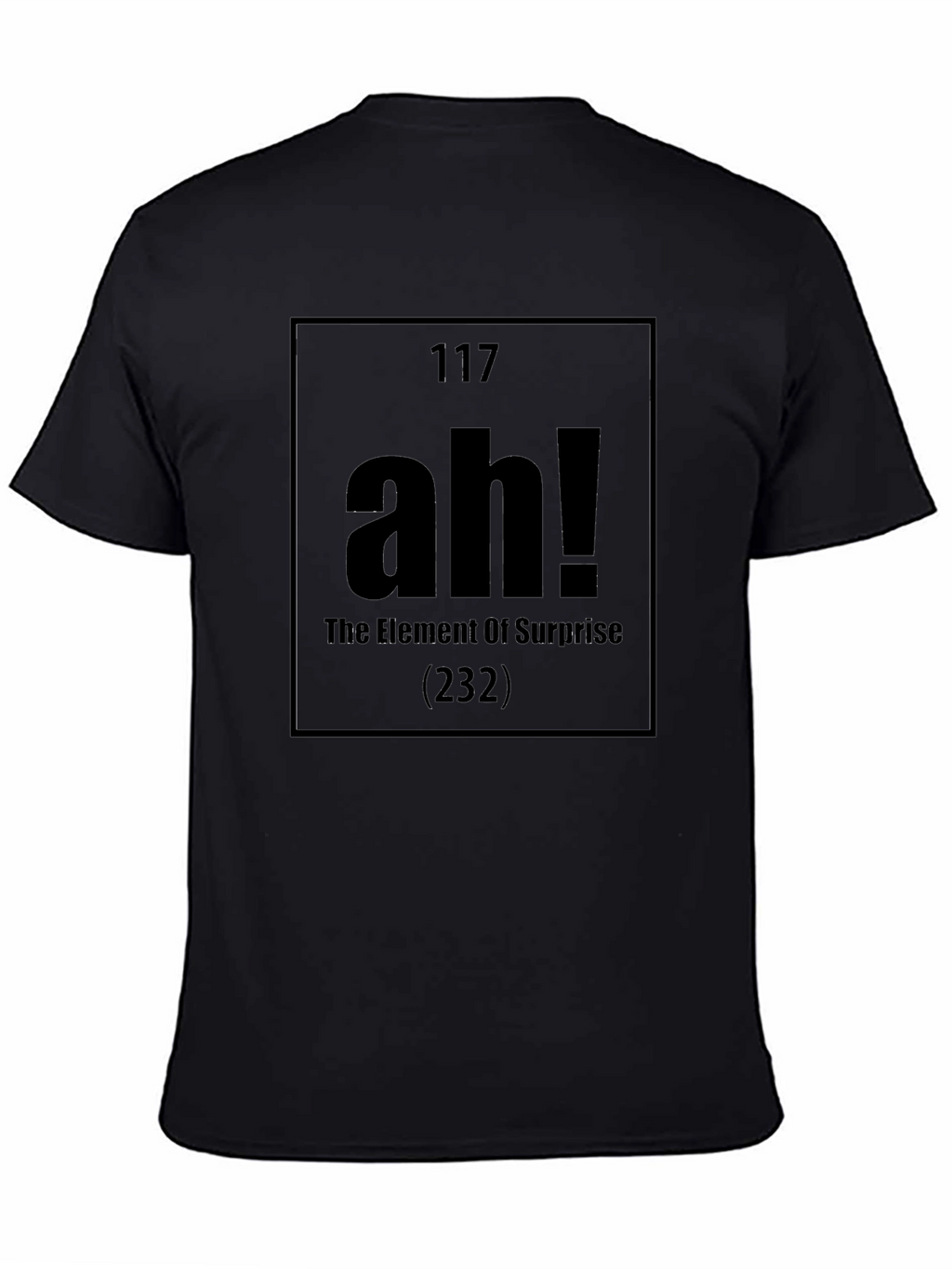 Element of Surprise T-Shirt - AH!