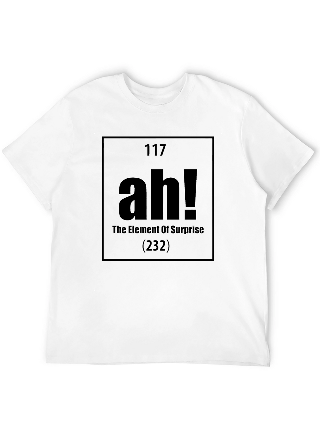Element of Surprise T-Shirt - AH!
