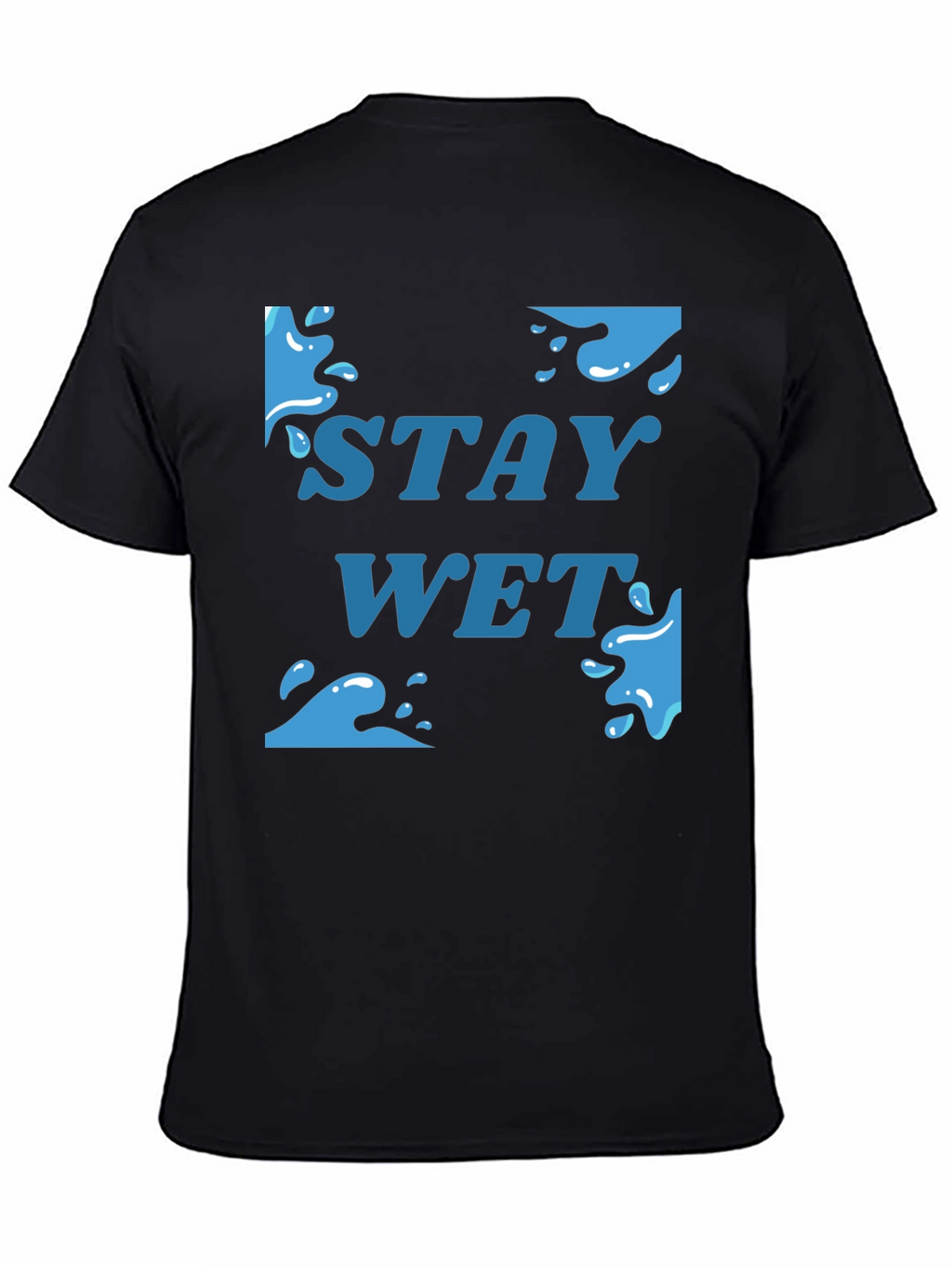 Stay Wet Graphic T-Shirt - Black Cotton Tee