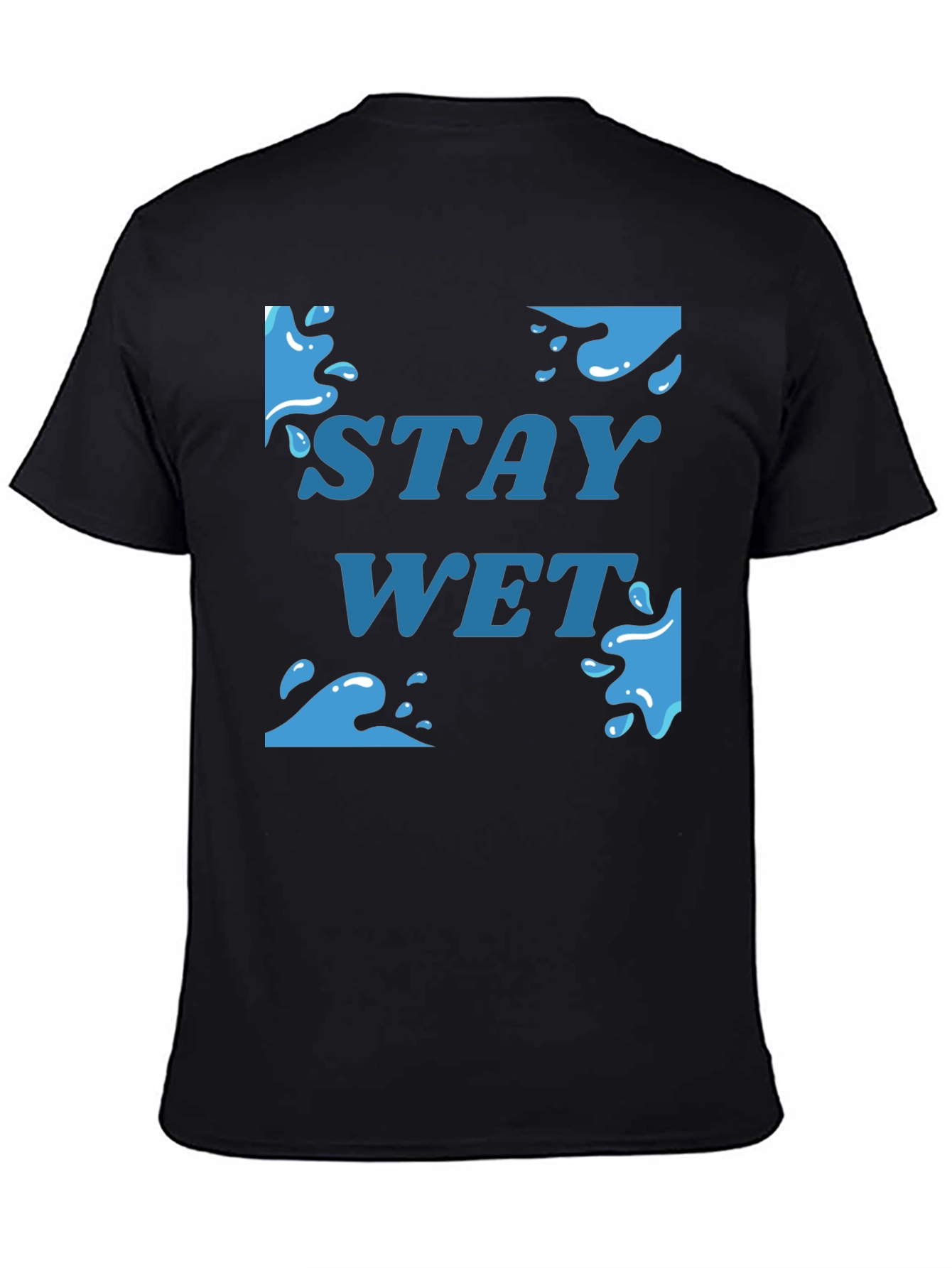 Stay Wet Graphic T-Shirt - Black Cotton Tee