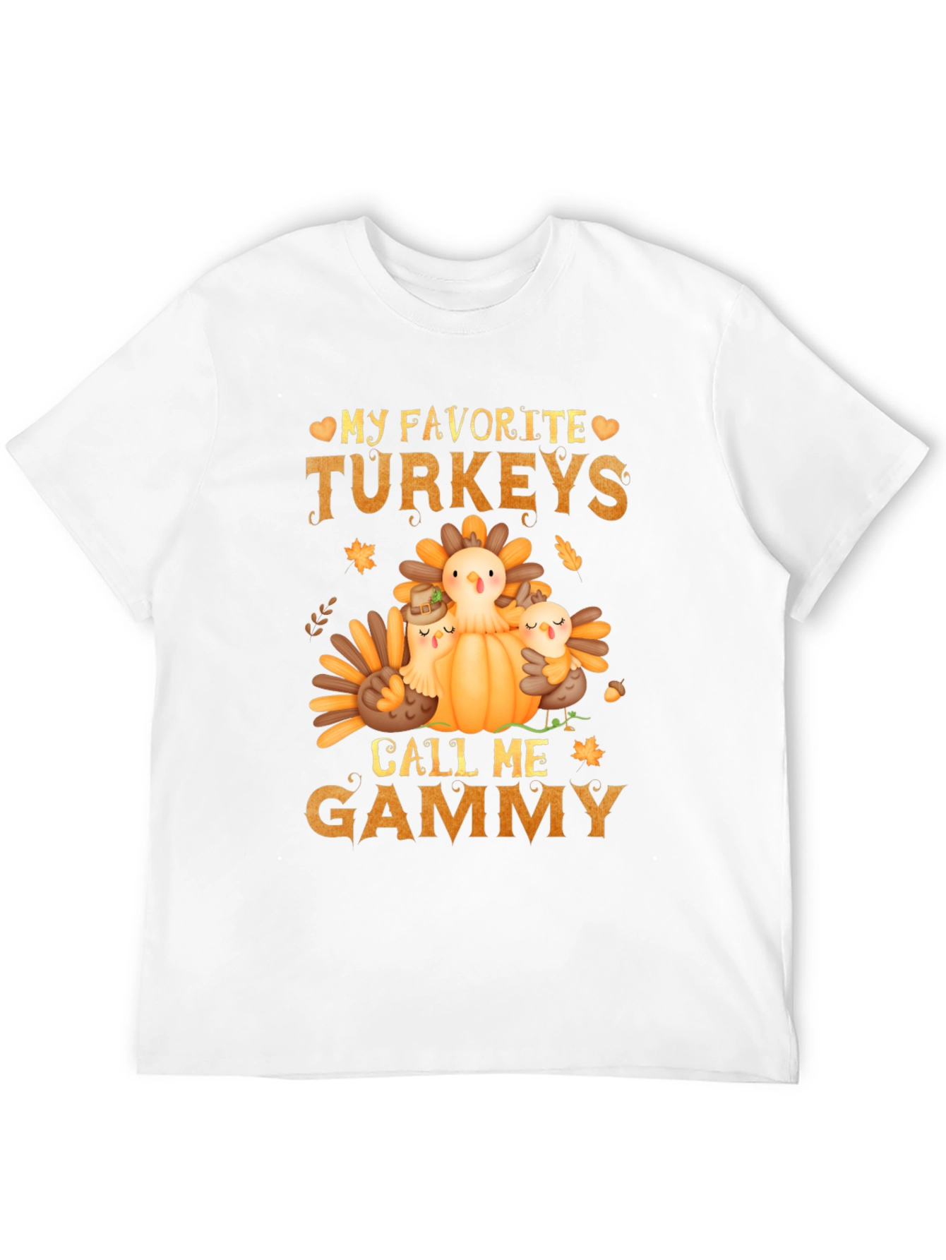 My Favorite Turkeys Call Me Gammy T-Shirt