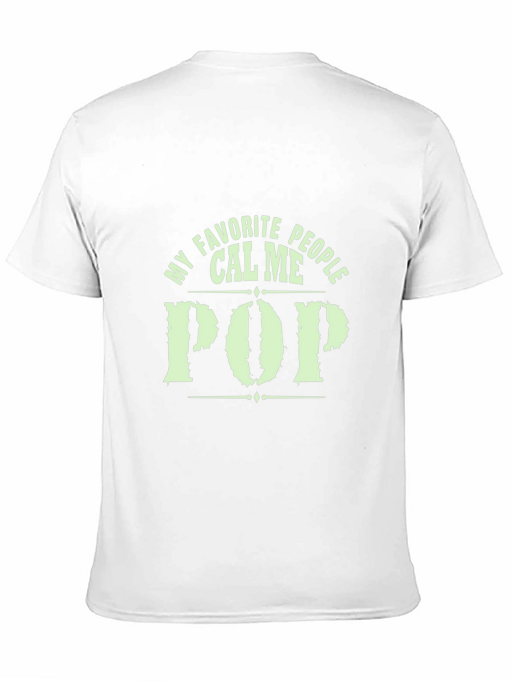 My Favorite People Call Me Pop T-Shirt
