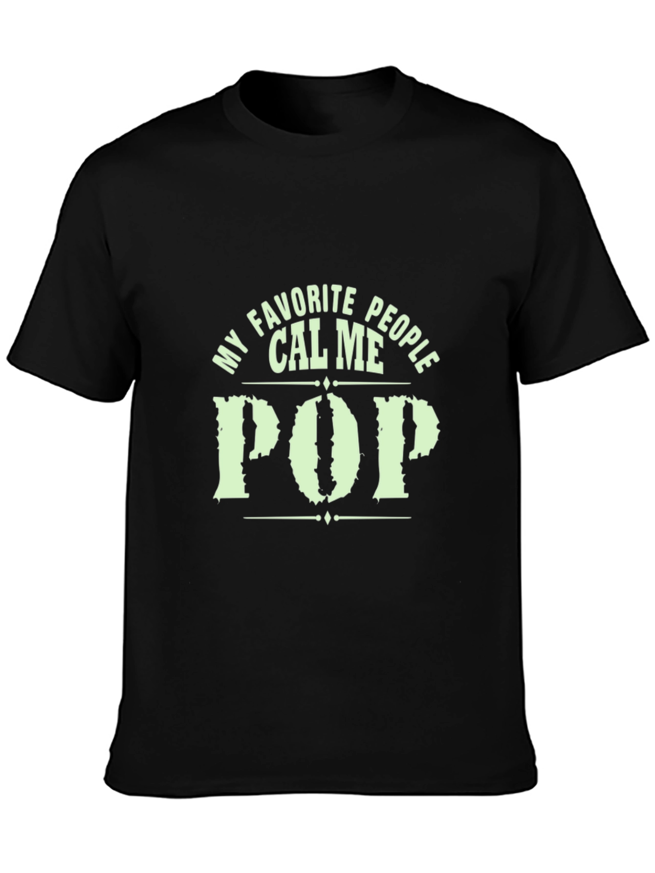 My Favorite People Call Me Pop T-Shirt
