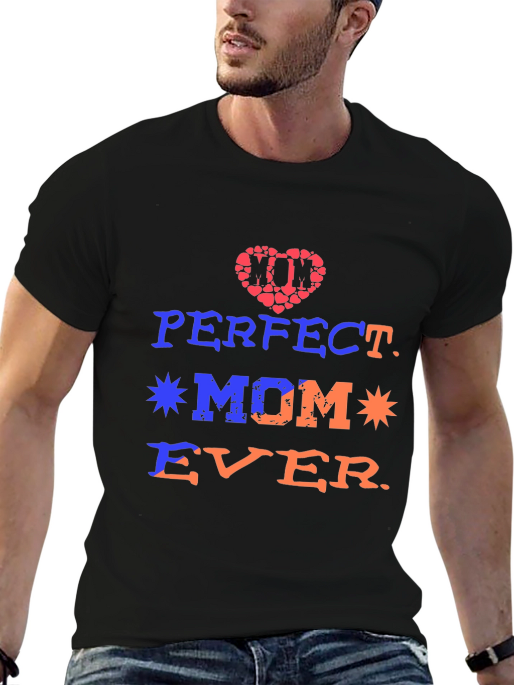 Perfect Mom Ever Graphic Tee - Mothers Day Gift