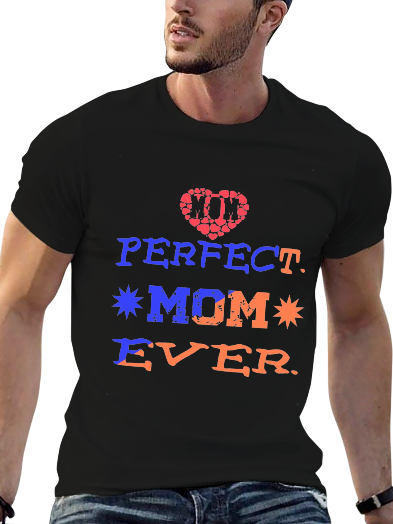 Perfect Mom Ever Graphic Tee - Mothers Day Gift
