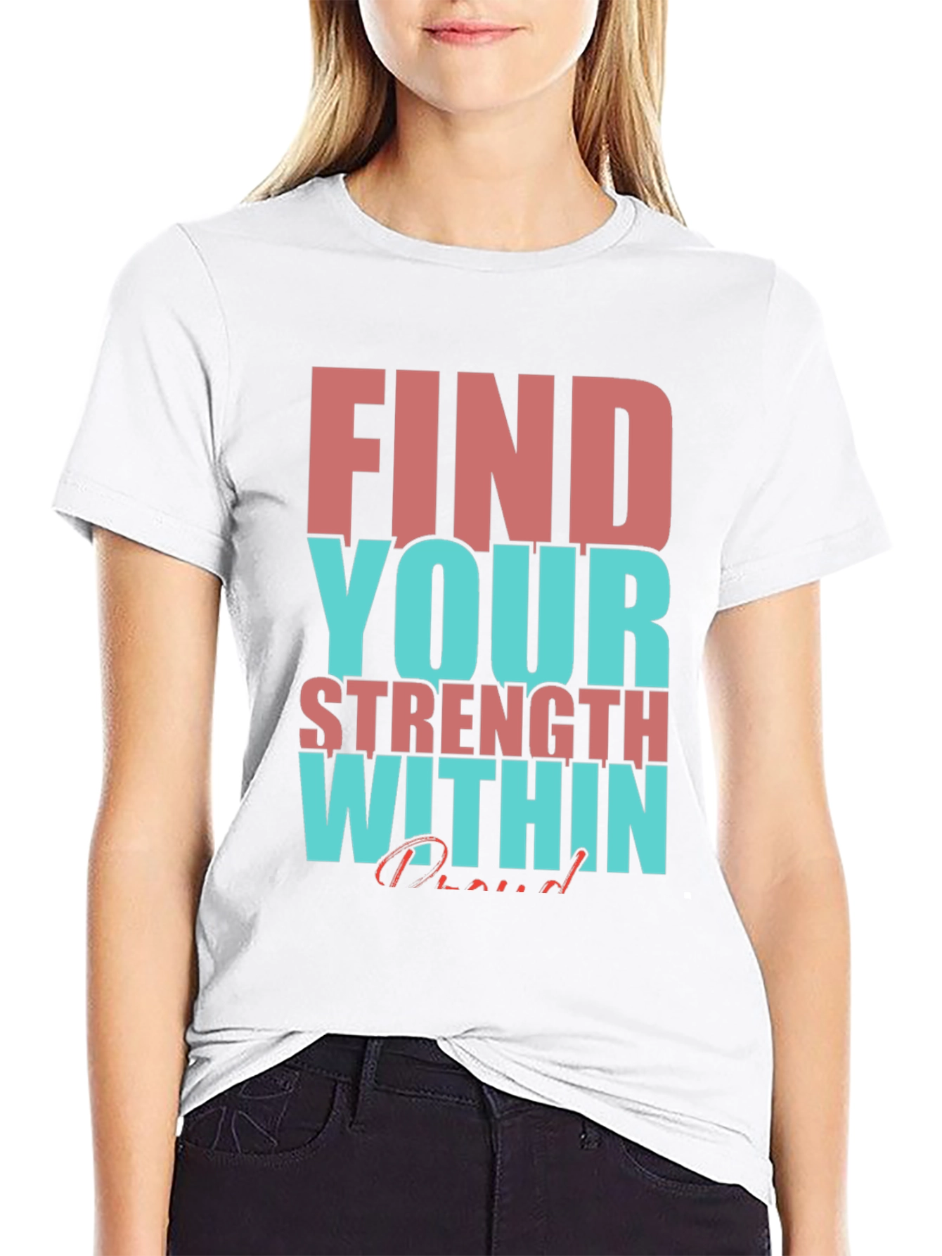 Motivational T-Shirt: Find Your Strength Within