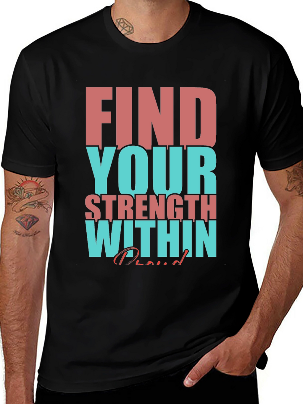 Motivational T-Shirt: Find Your Strength Within