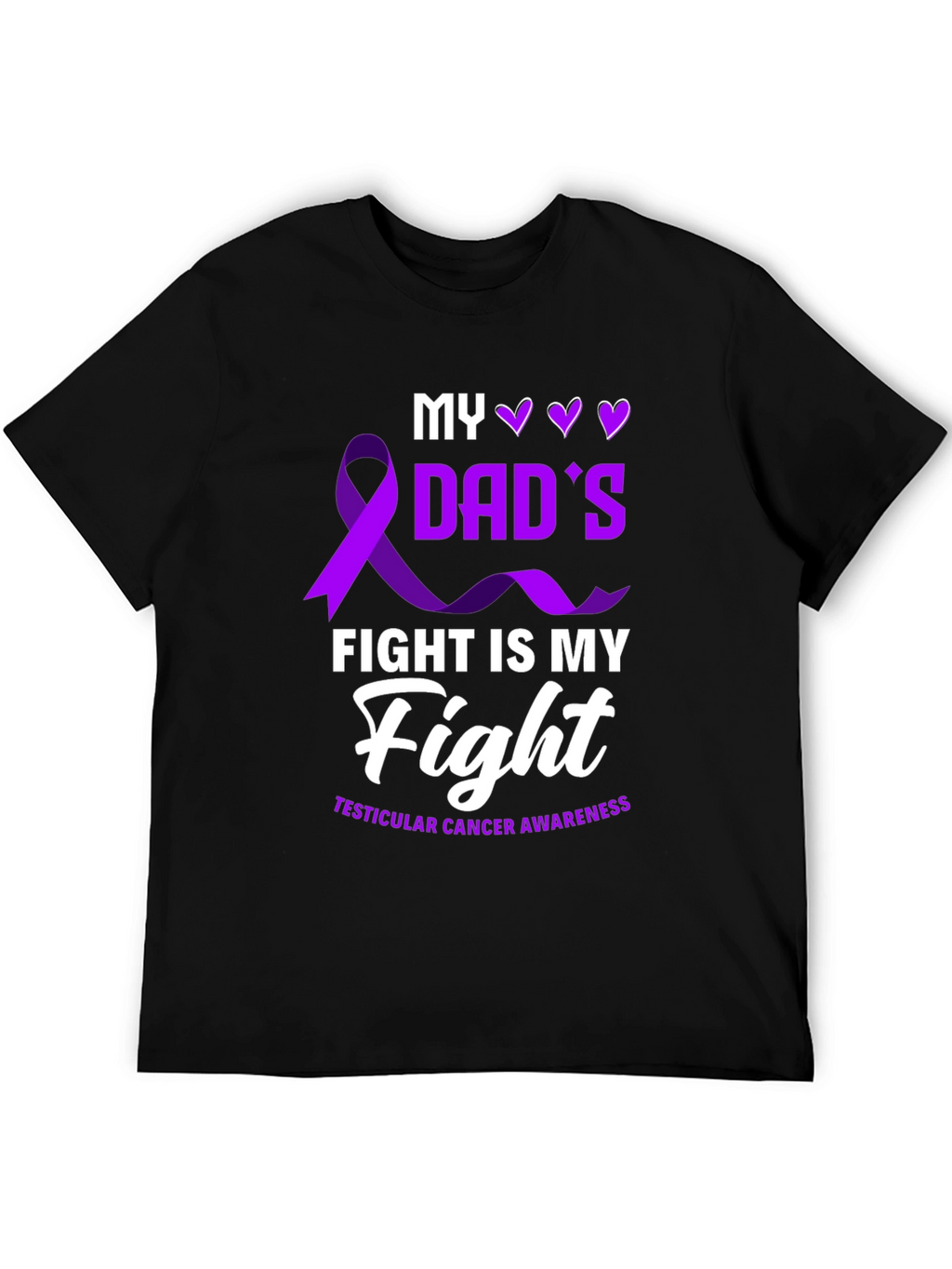 Dads Fight T-Shirt - Testicular Cancer Awareness