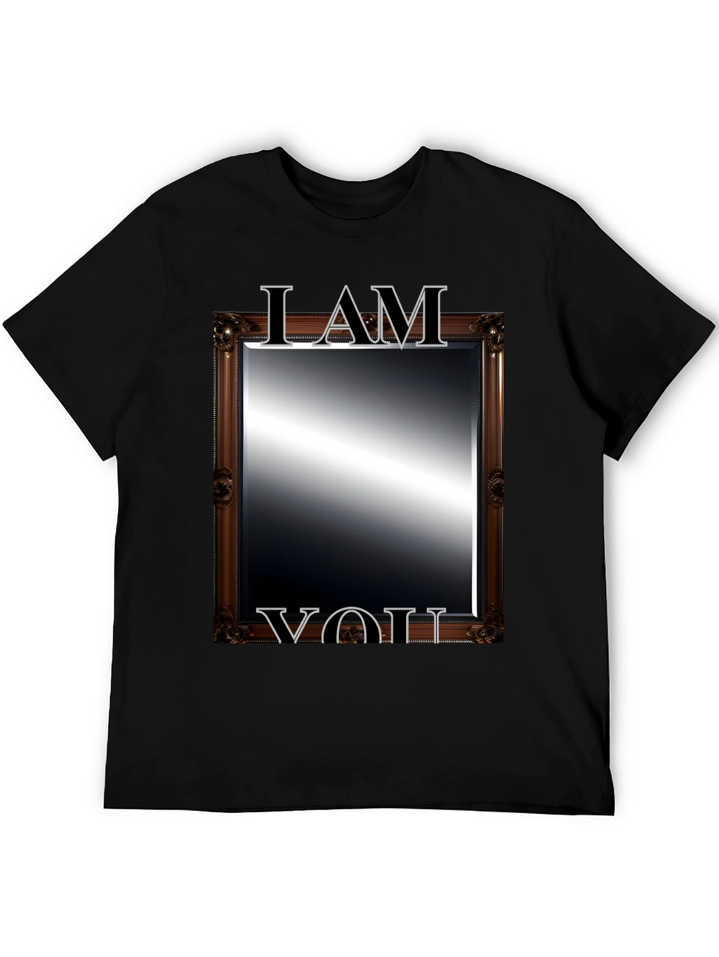 I AM YOU Mirror T-Shirt