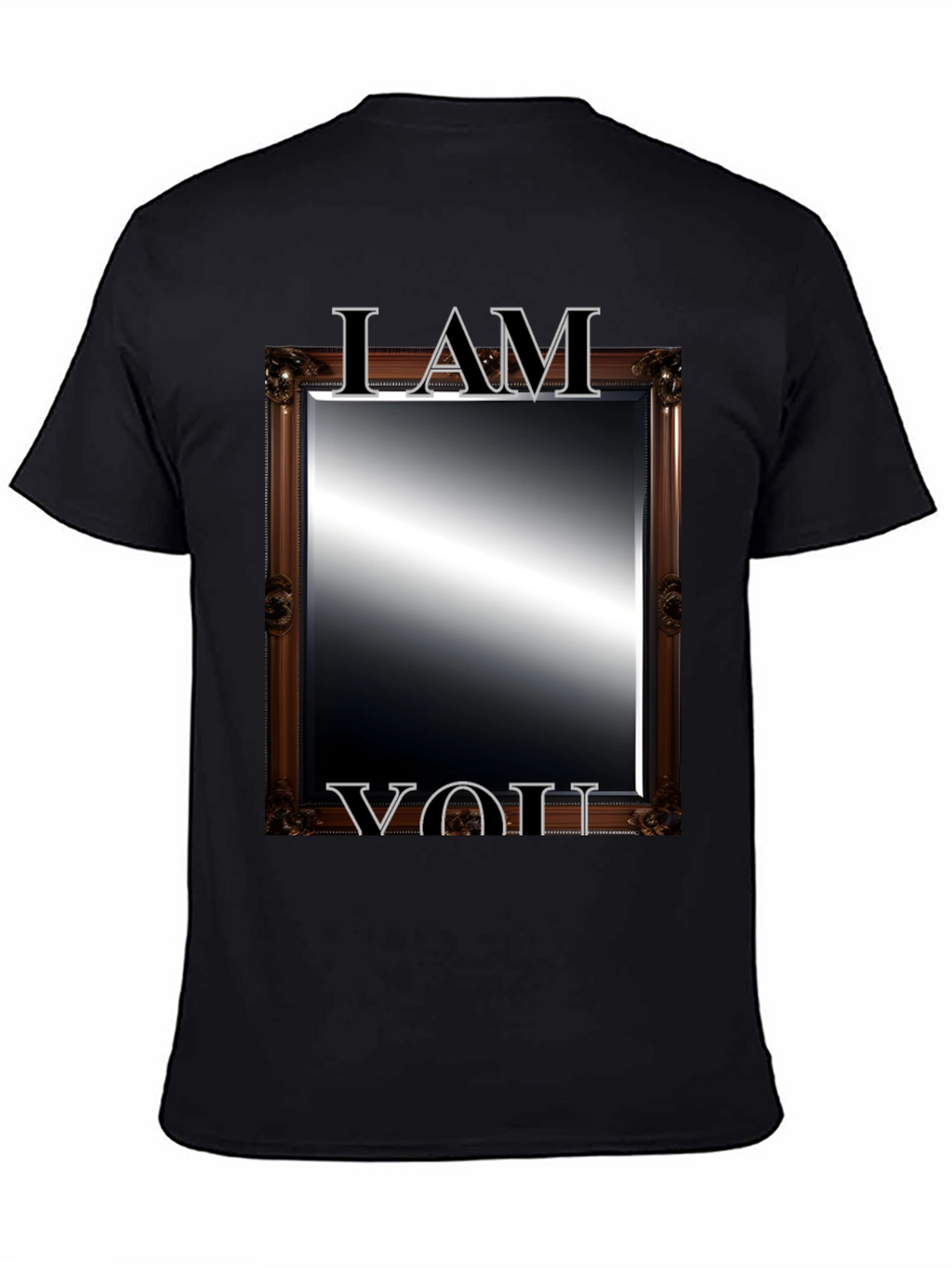 I AM YOU Mirror T-Shirt