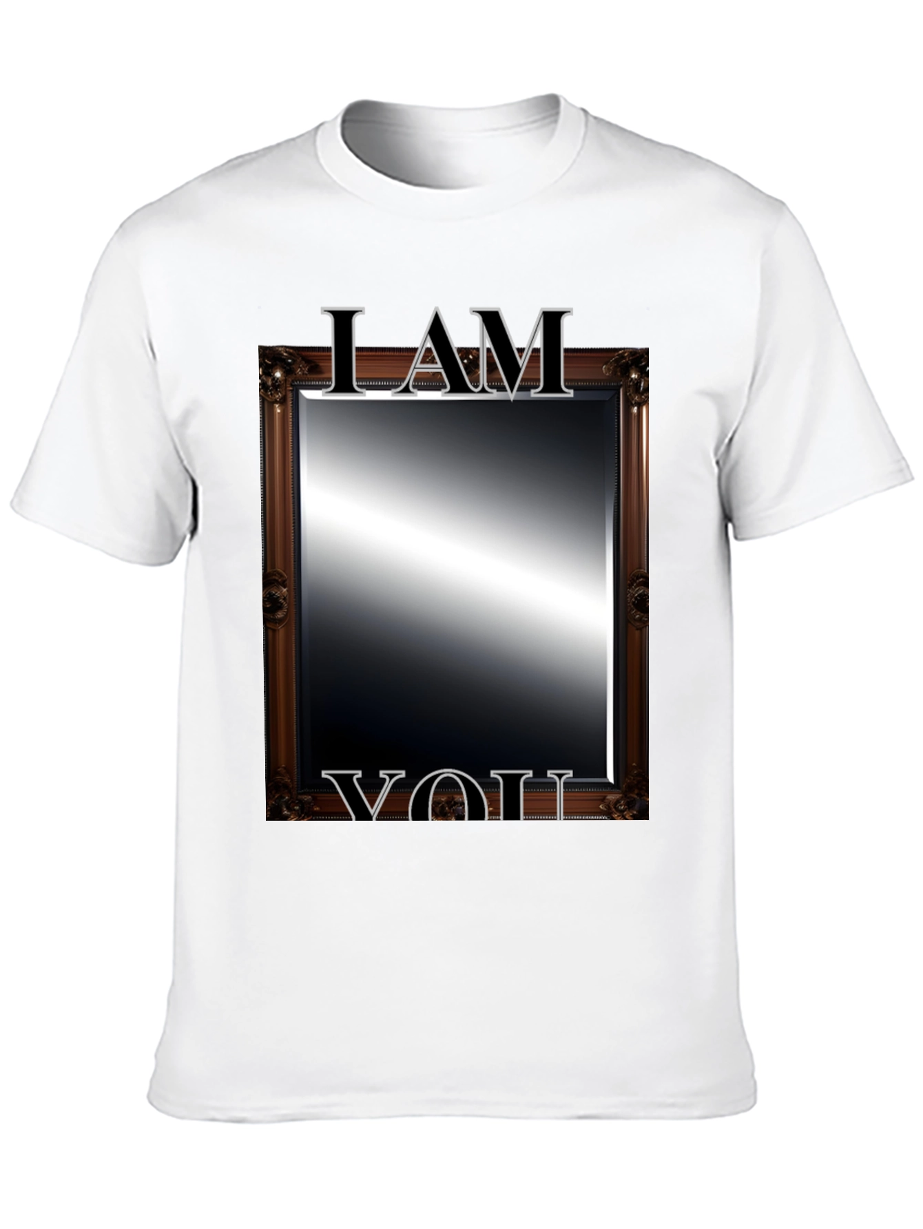 I AM YOU Mirror T-Shirt