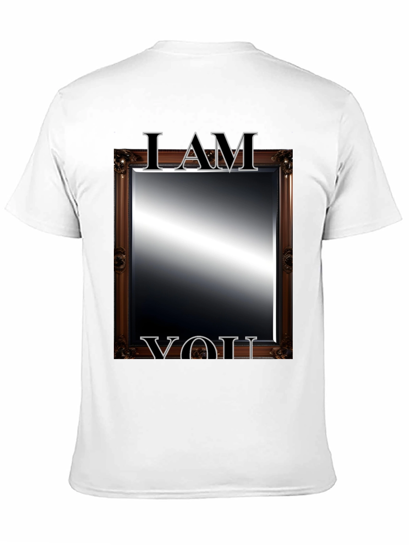 I AM YOU Mirror T-Shirt