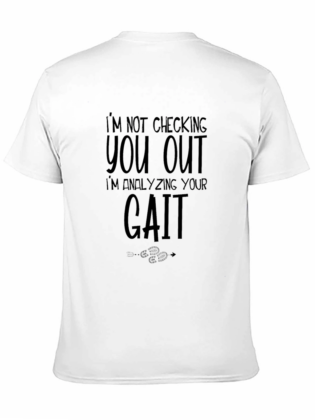 Gait Analysis T-Shirt - Funny Medical Humor