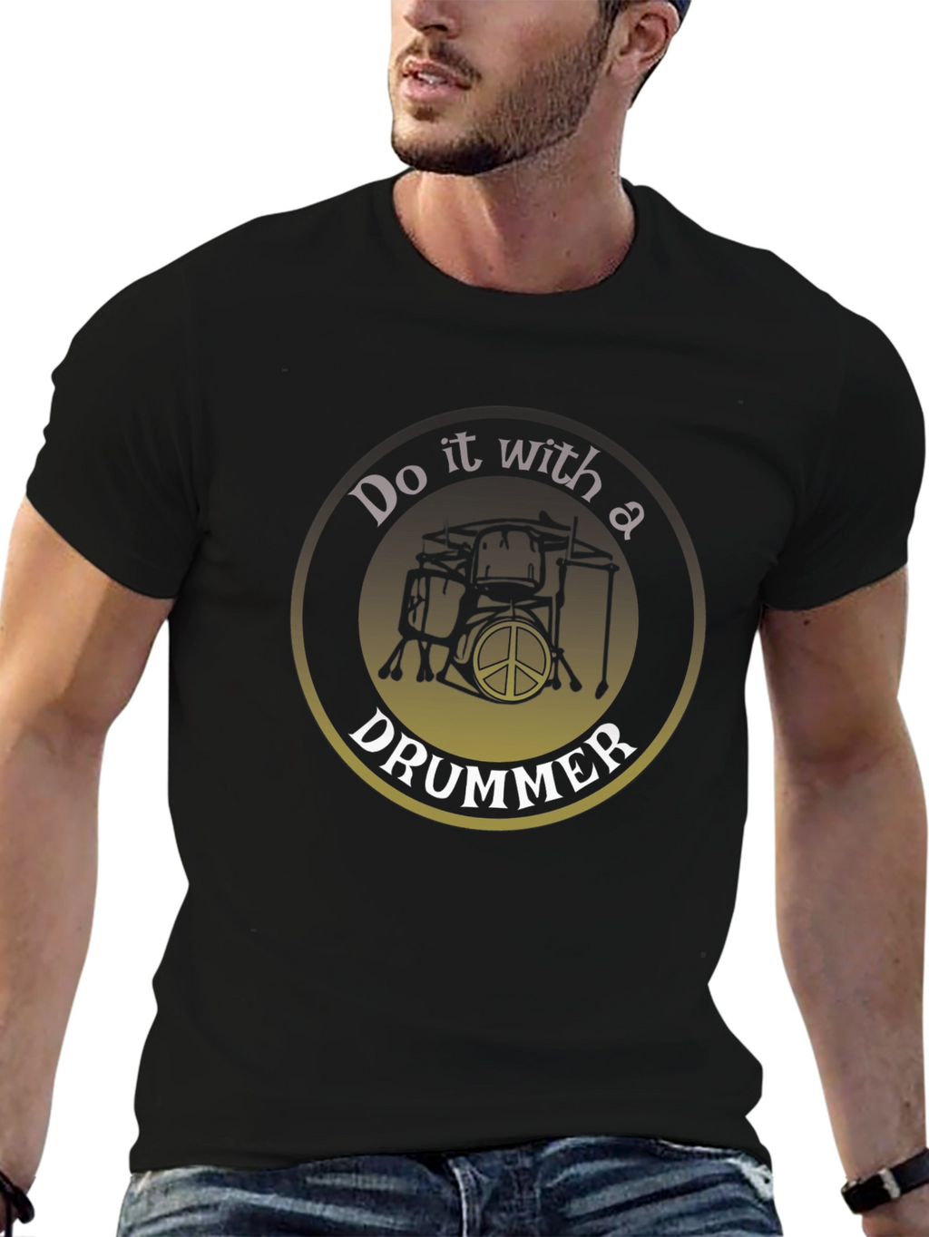Do it with a Drummer T-Shirt