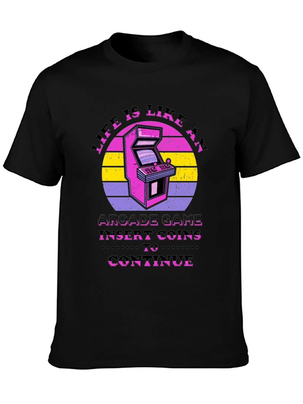 Life is Like an Arcade Game Black T-Shirt
