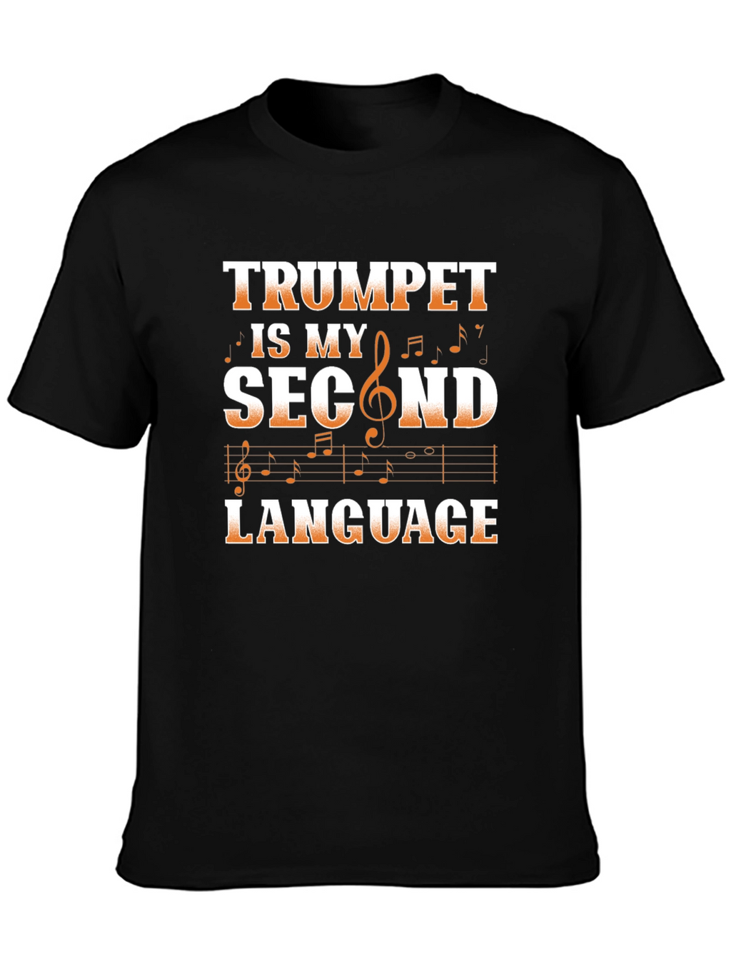 Trumpet is My Second Language Graphic Tee