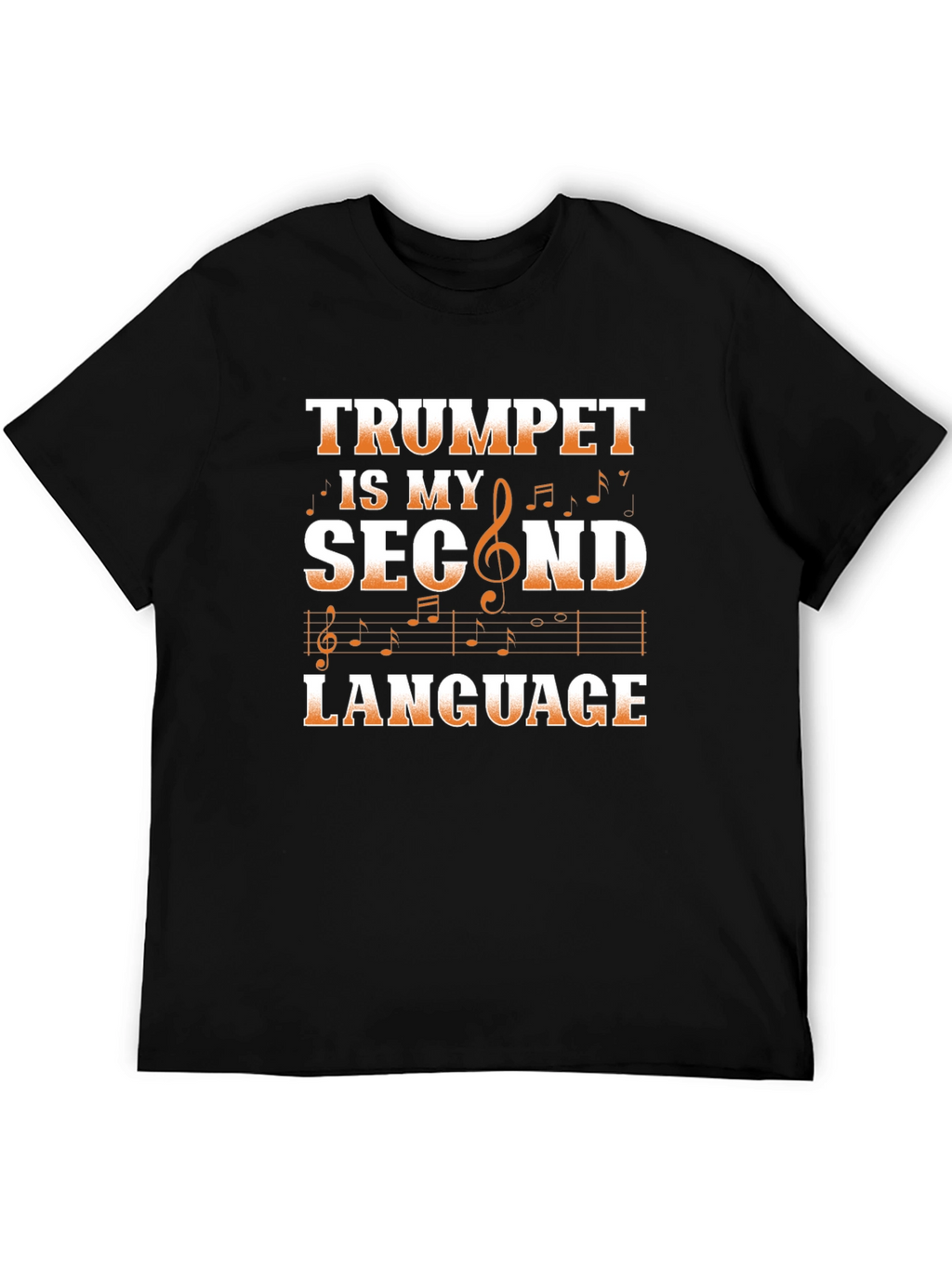 Trumpet is My Second Language Graphic Tee
