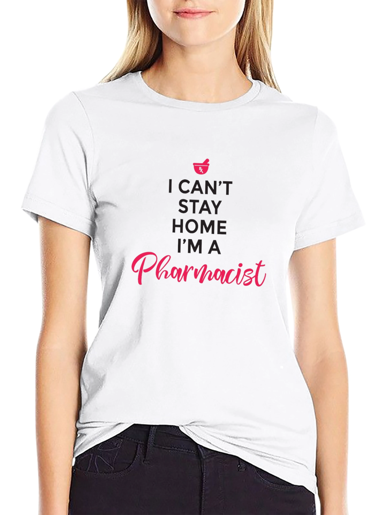 Pharmacist T-Shirt - I Cant Stay Home