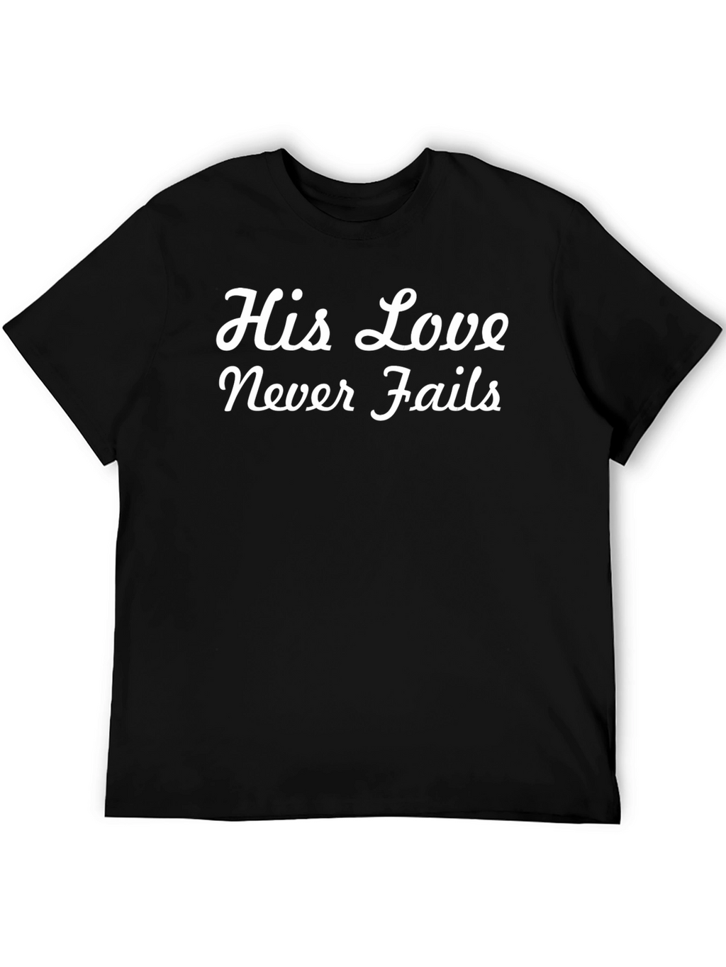 His Love Never Fails Black Tee