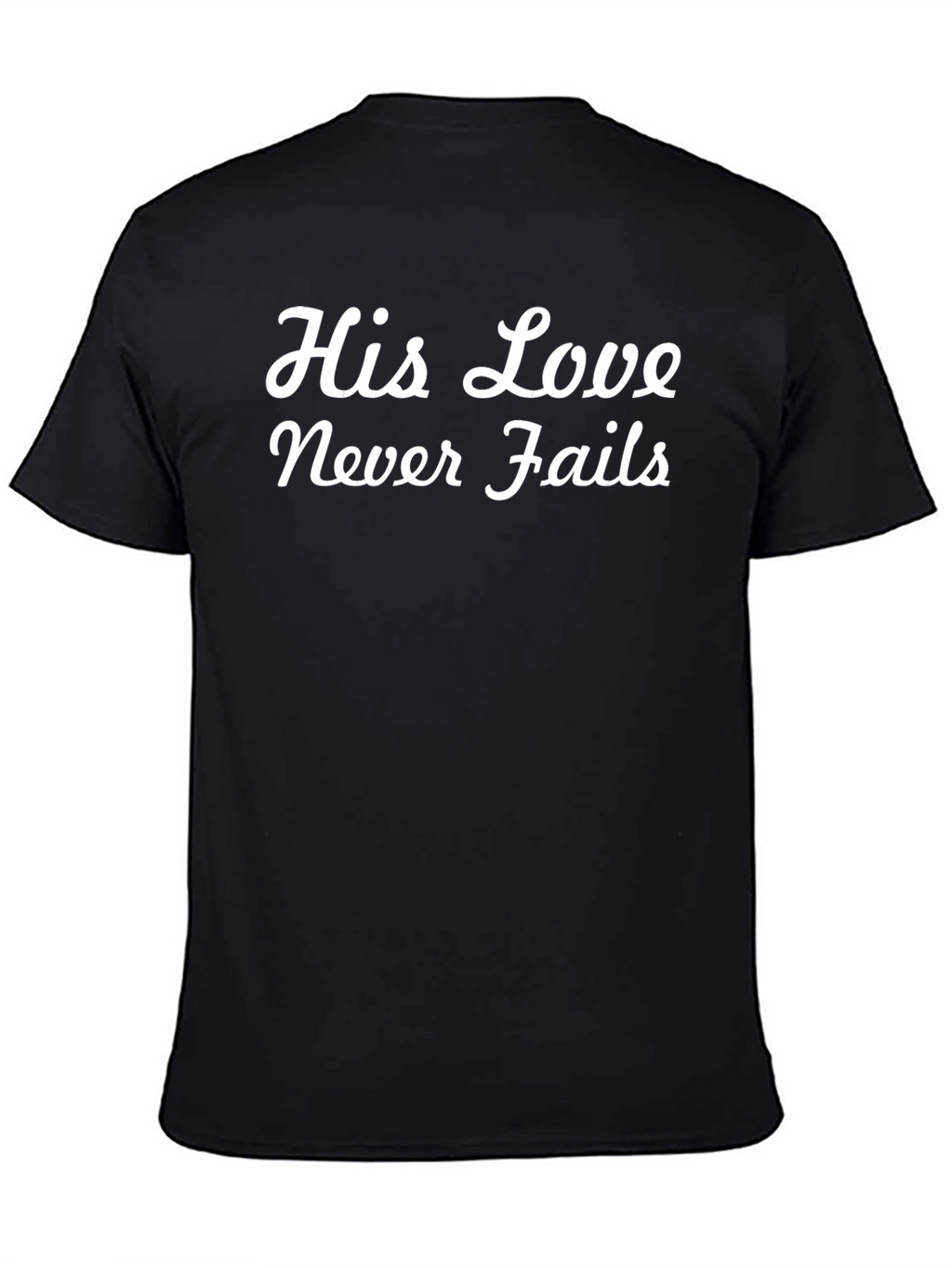 His Love Never Fails Black Tee