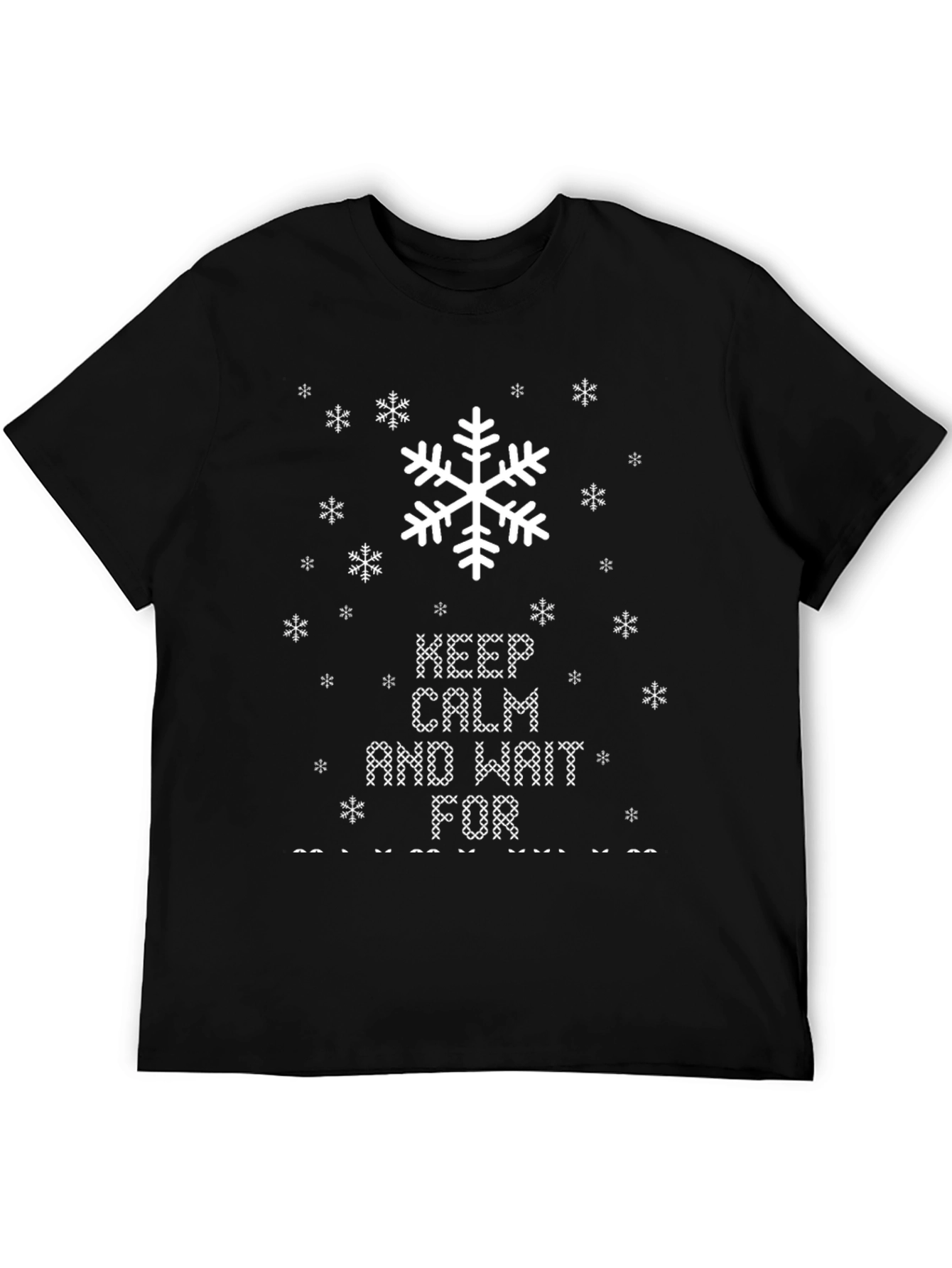 Keep Calm and Wait For... Funny Holiday T-Shirt