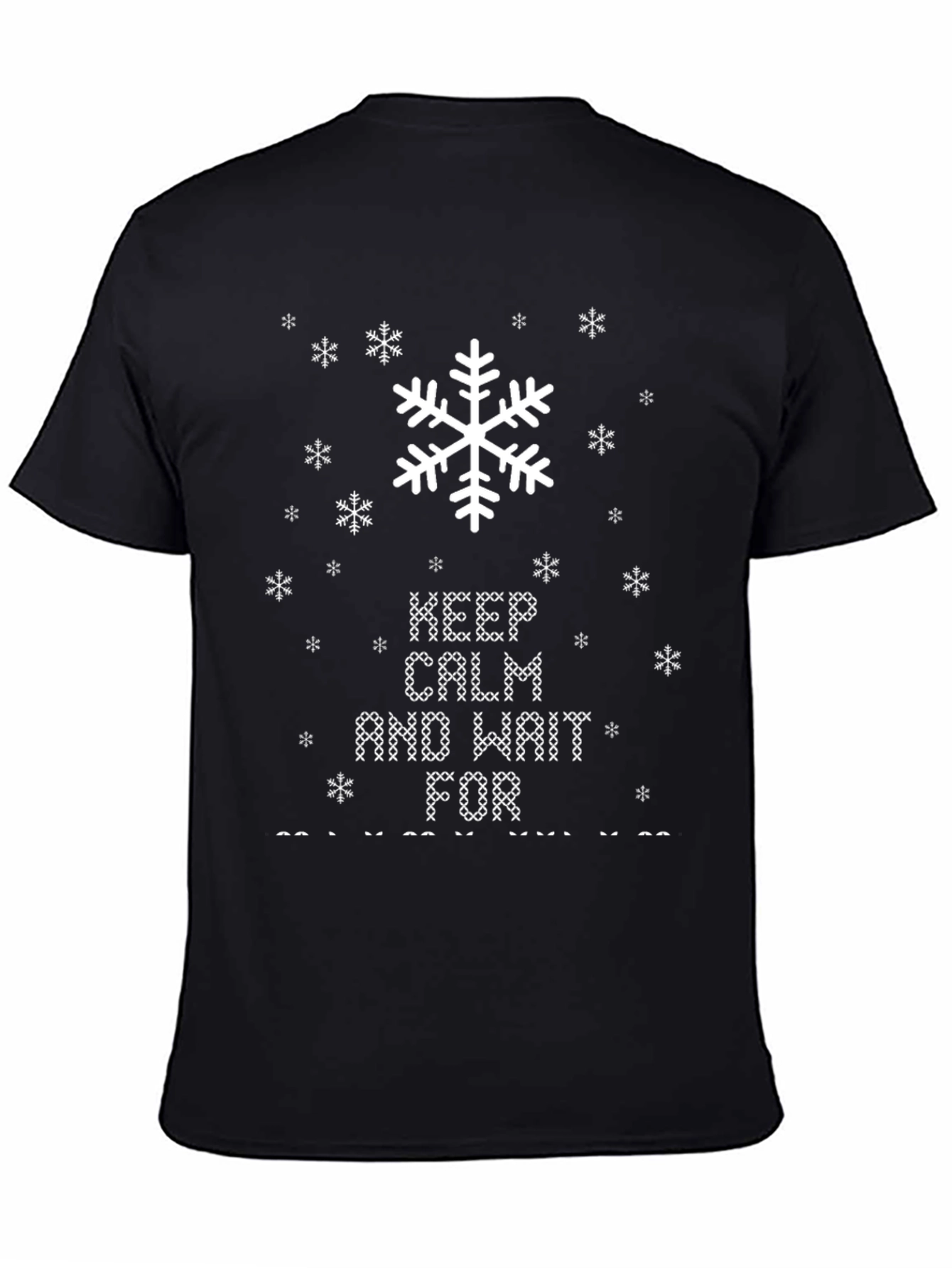 Keep Calm and Wait For... Funny Holiday T-Shirt