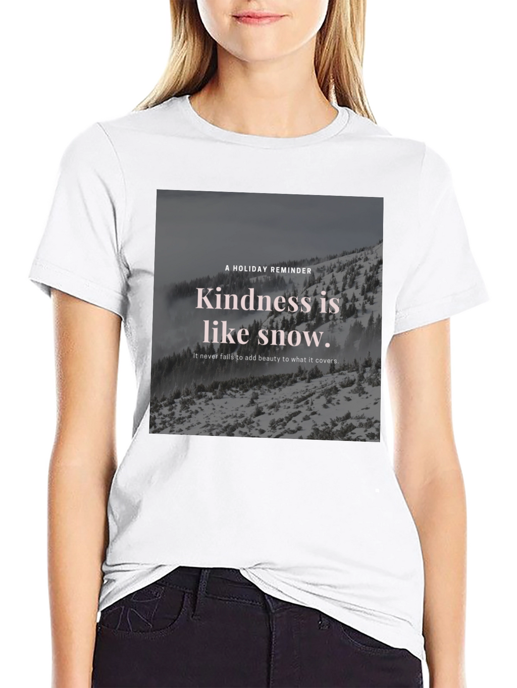 Kindness Snow T-Shirt