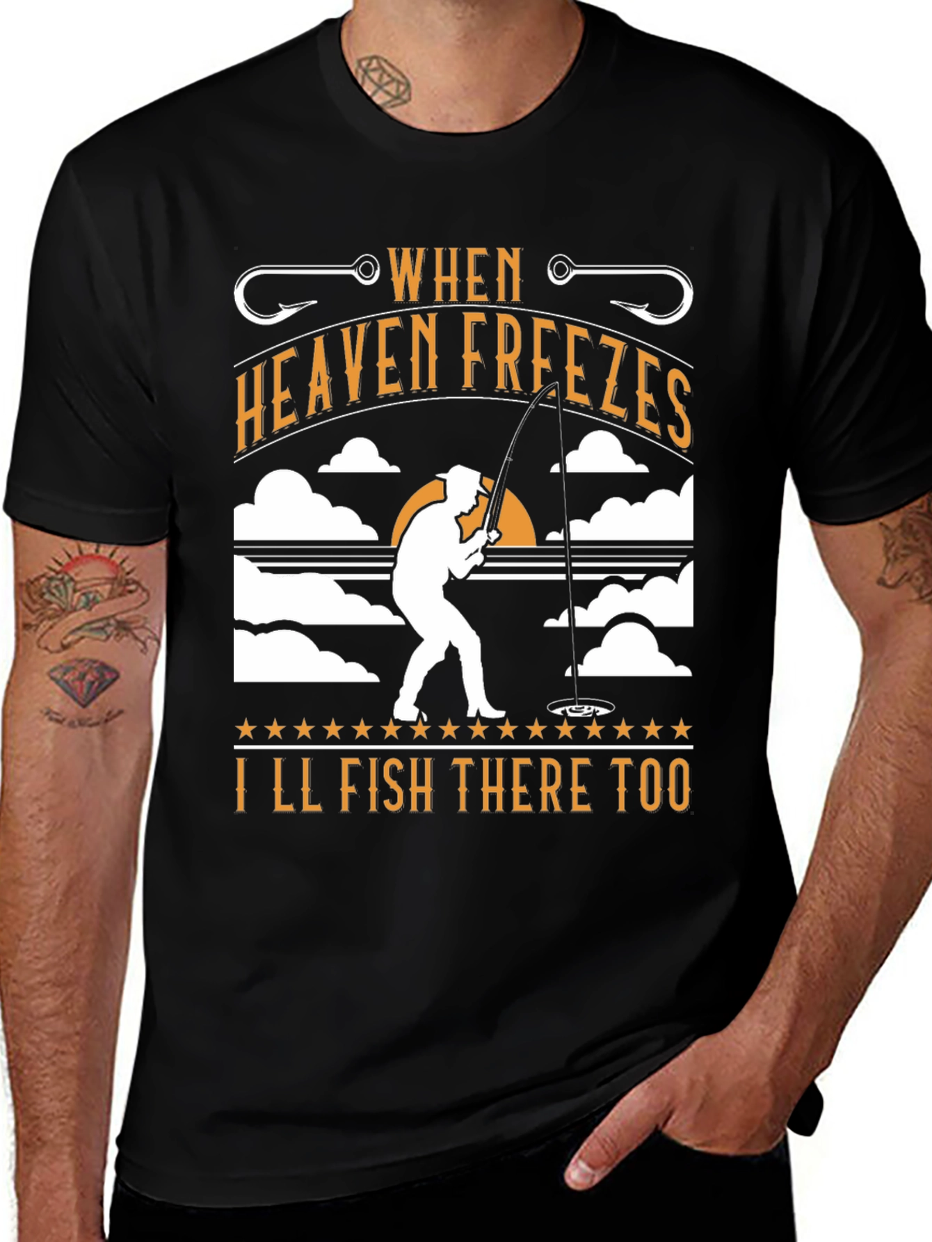 When Heaven Freezes Ill Fish There Too T-Shirt