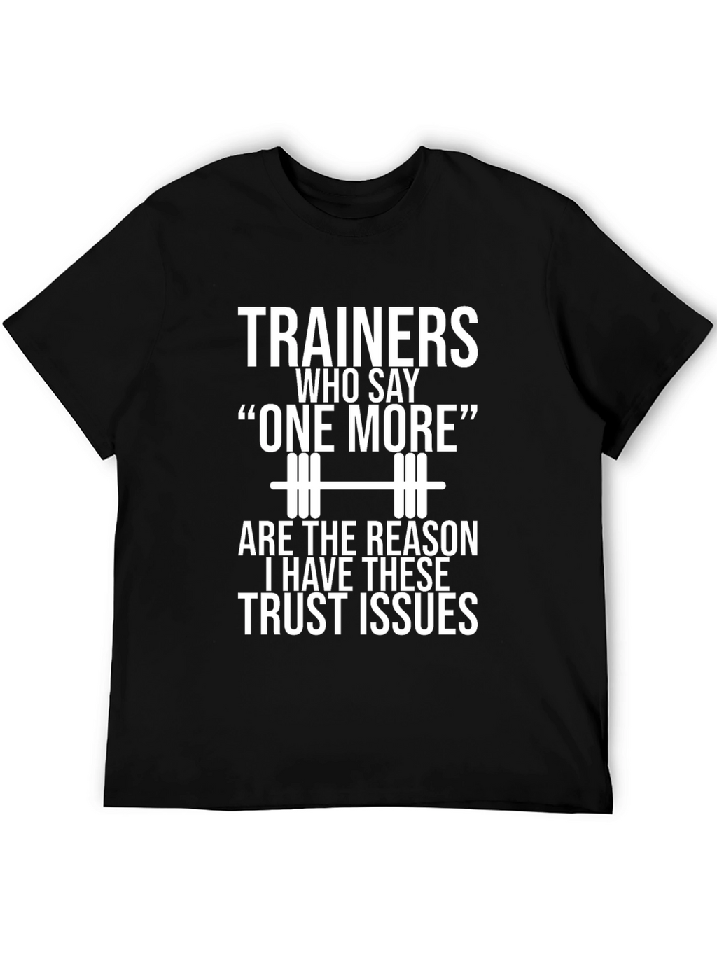 Funny Gym Trainer T-Shirt - One More Rep