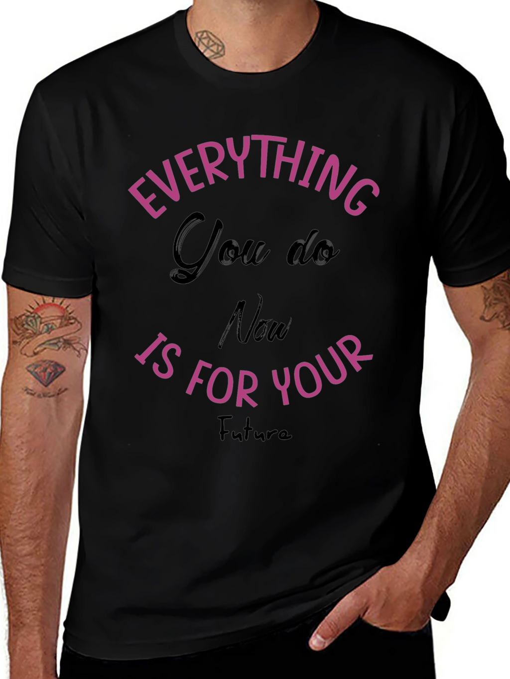 Everything You Do T-Shirt